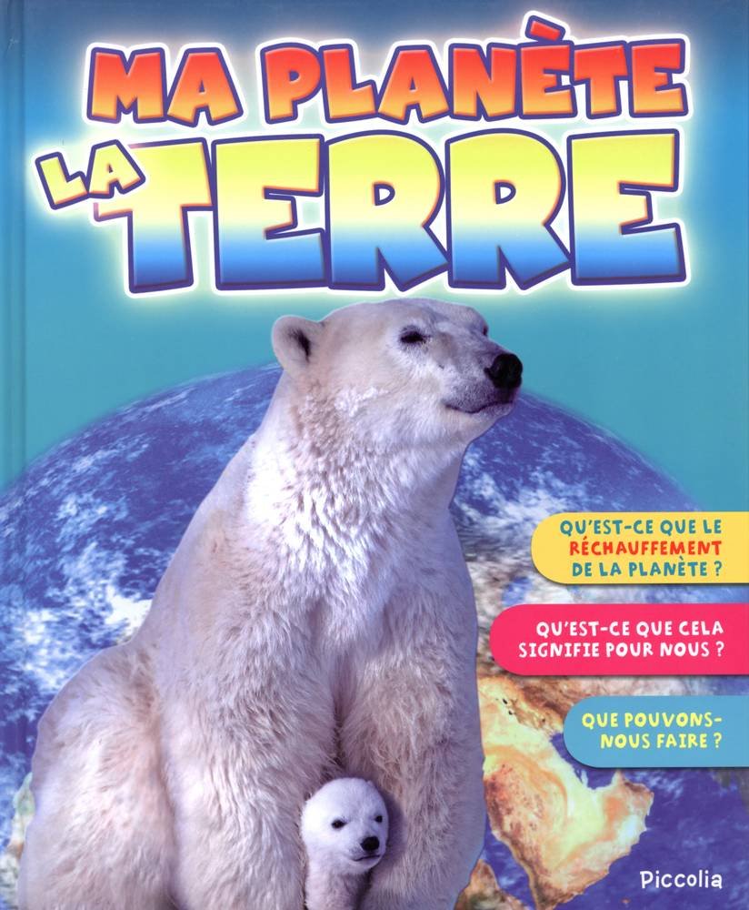 Ma planète la Terre 9782753008816