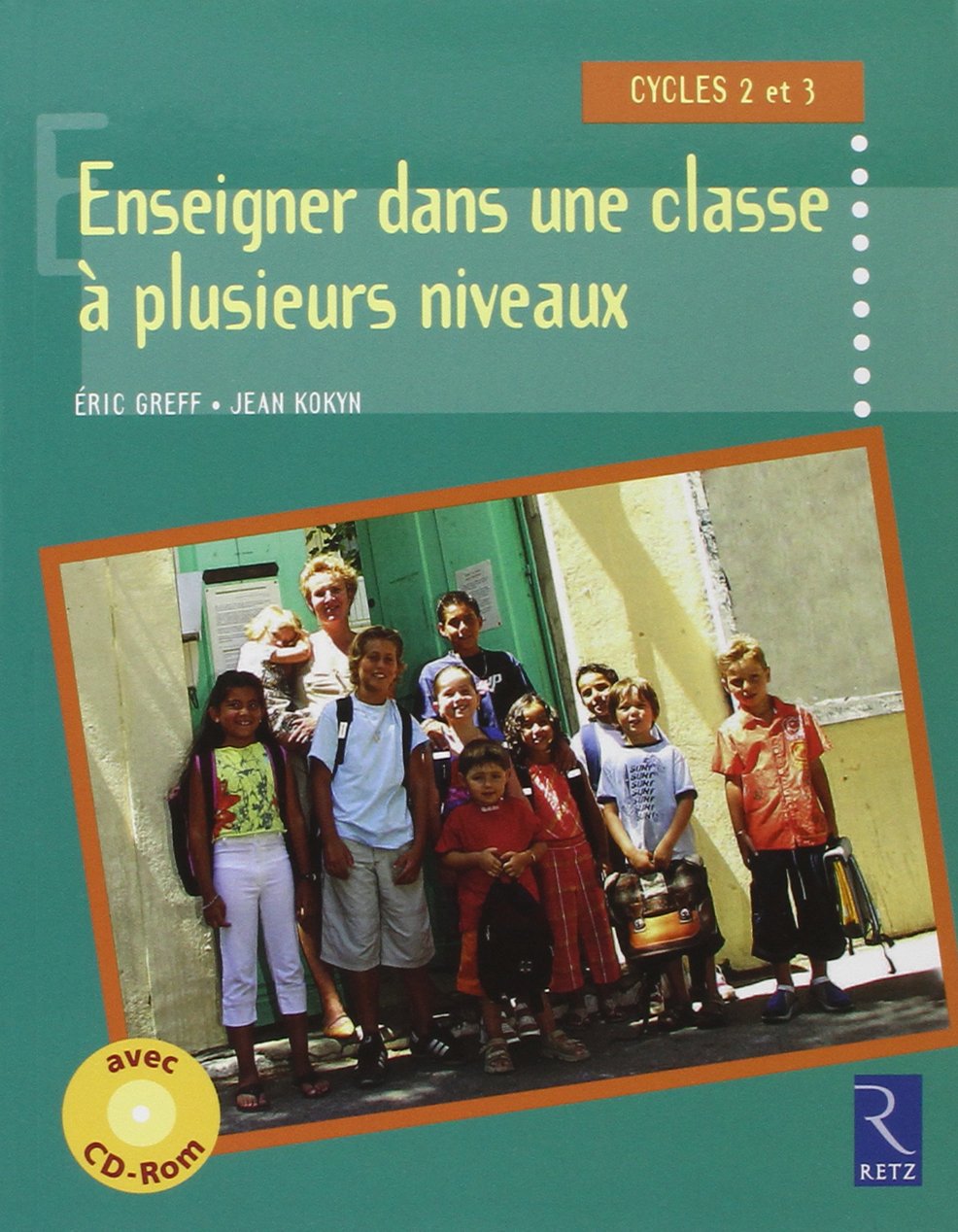 Enseigner dans une classe plusieurs niveaux : Cycles 2 et 3 (1Cdrom) 9782725626321