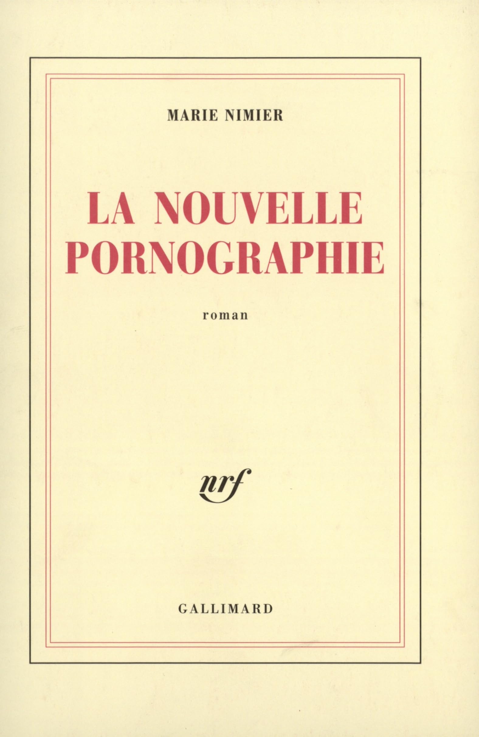 La Nouvelle Pornographie 9782070757817