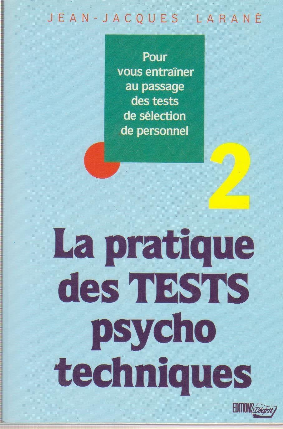 La pratique des tests psycho-techniques 9782903893033