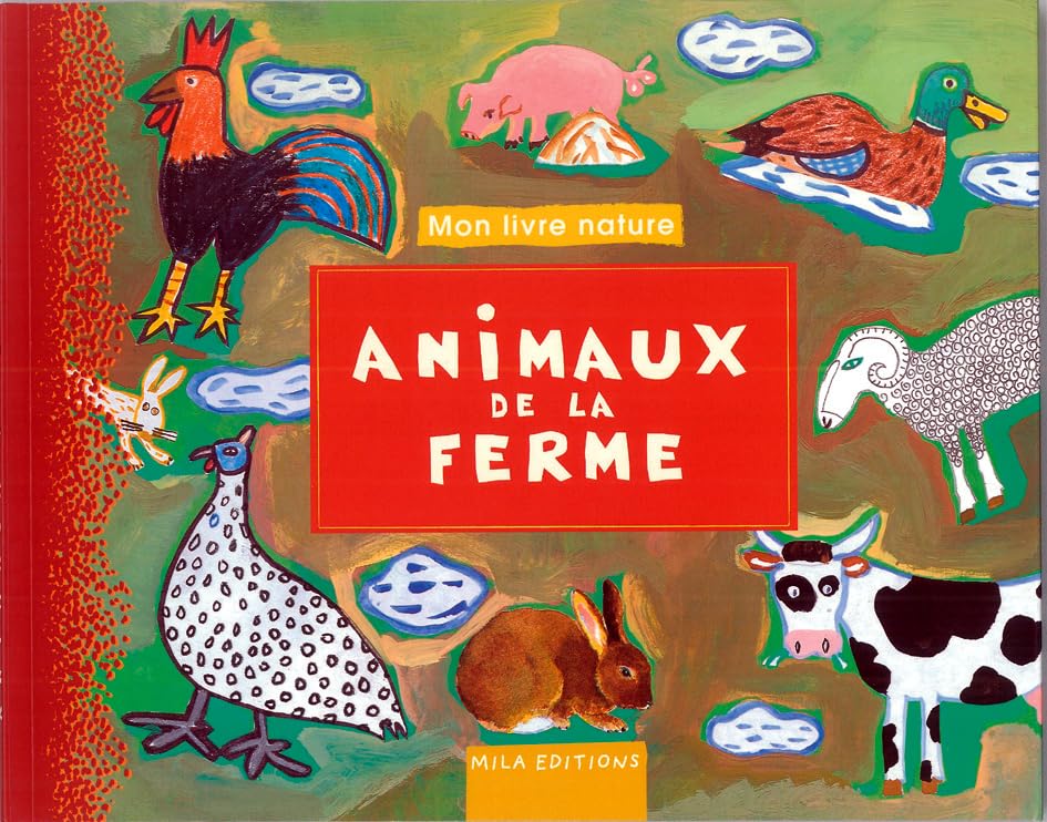 Animaux de la ferme: mon livre nature 9782840063094