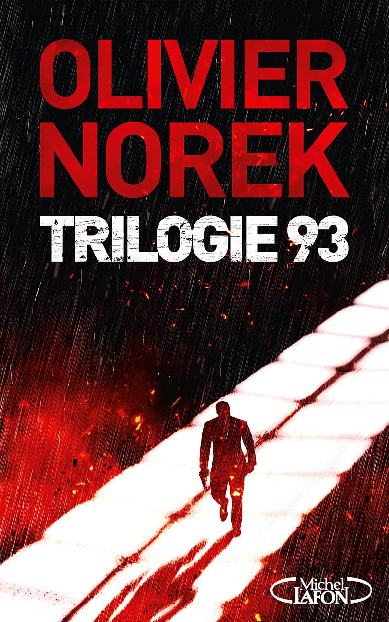 Trilogie 93 - Collector et Ultra-noir - 3 nouvelles pour la première fois réunies 9782749948591