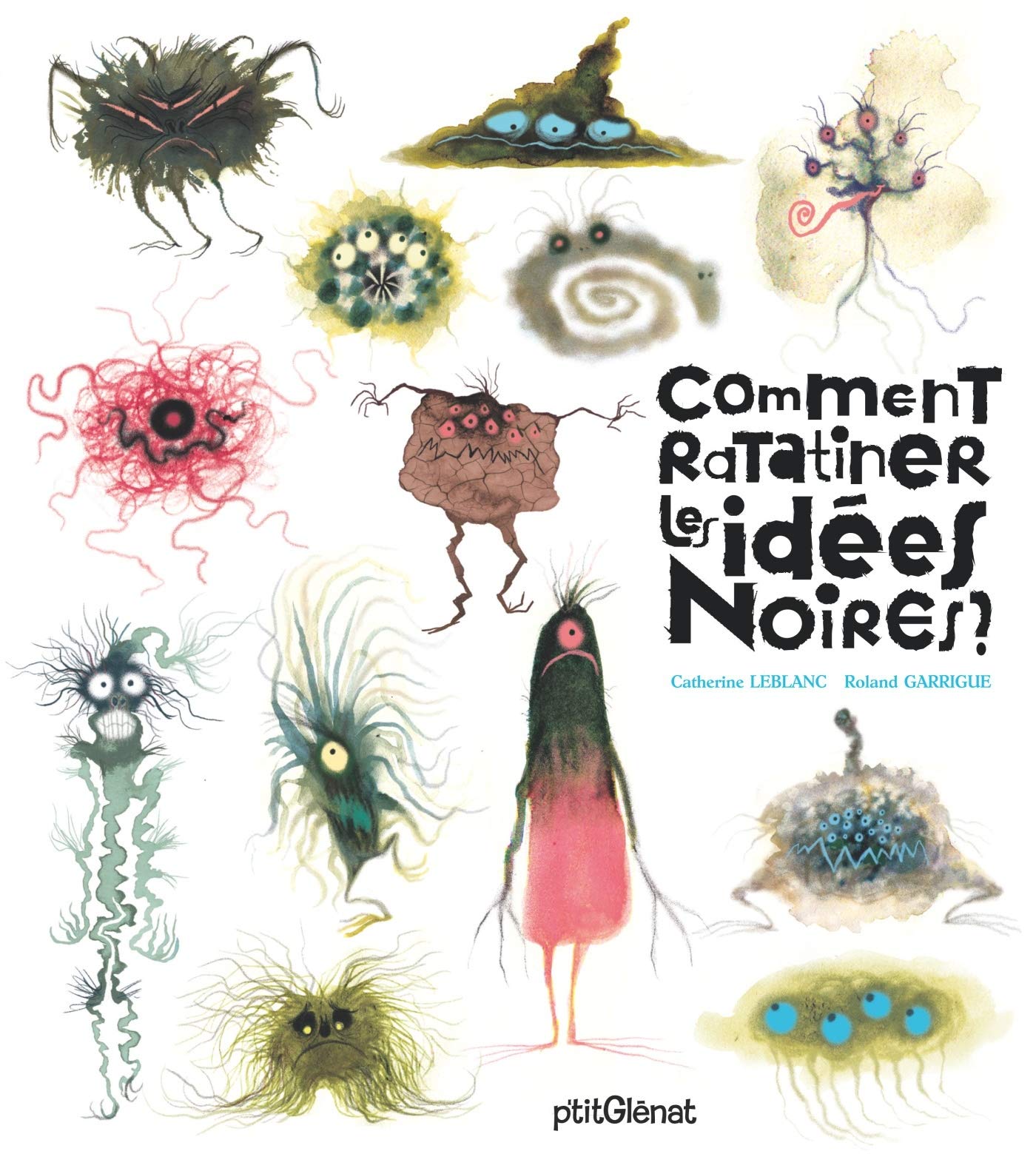 Comment ratatiner les idées noires ? 9782344022139