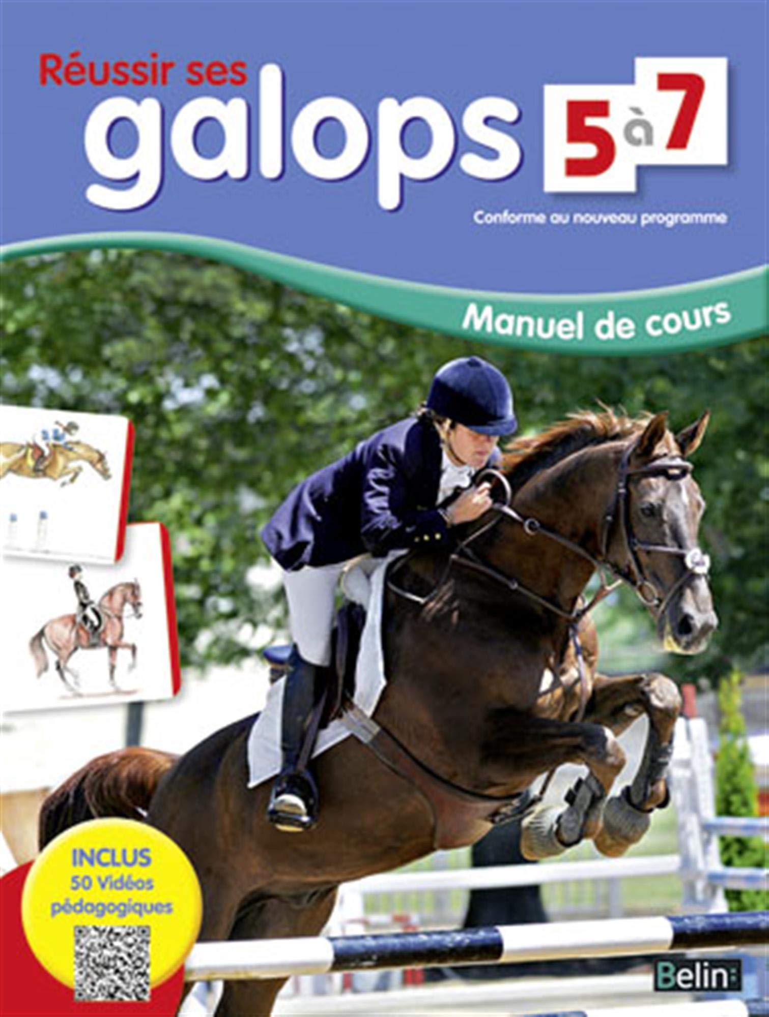 Réussir ses galops 5 à 7: Manuel de cours 9782701164281