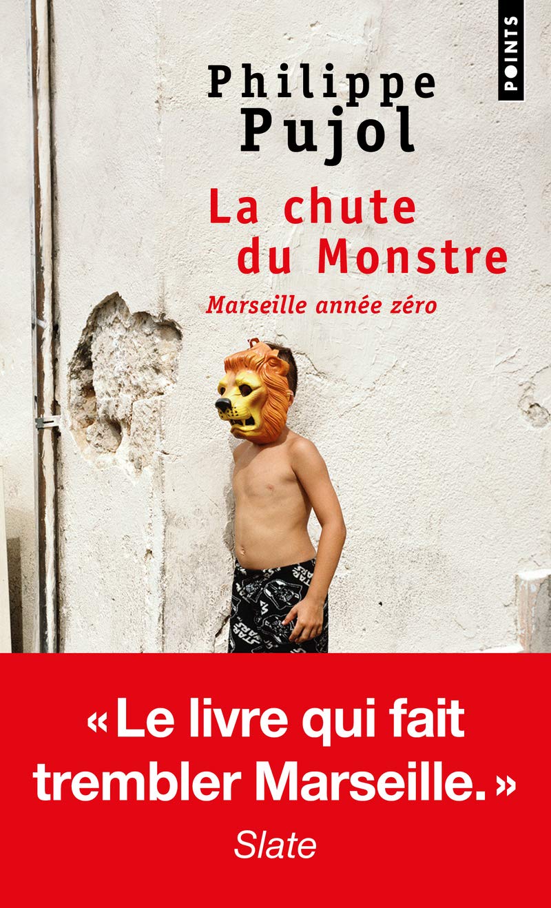 La Chute du monstre: Marseille année zéro 9782757879610