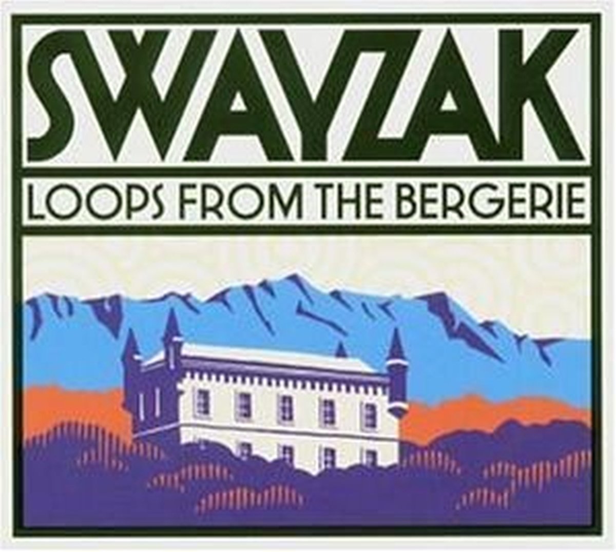 Loops from the Bergerie 0730003716621