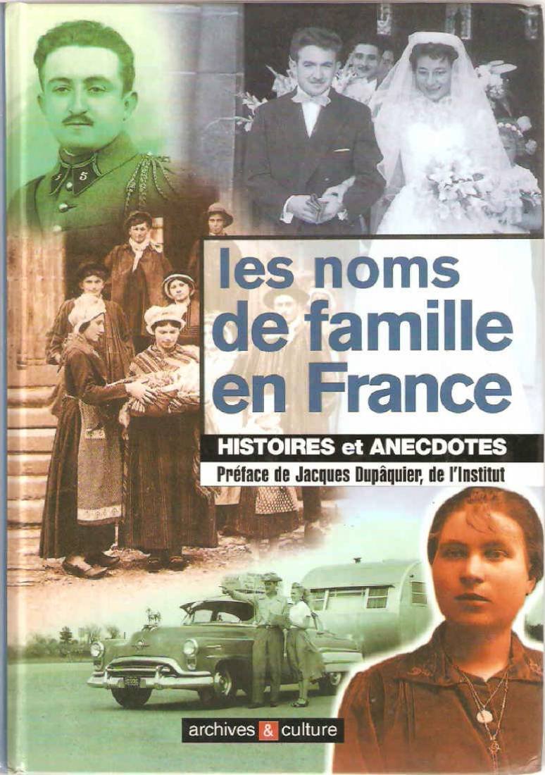 Les noms de famille en France : Histoires et anecdotes 9782350770345