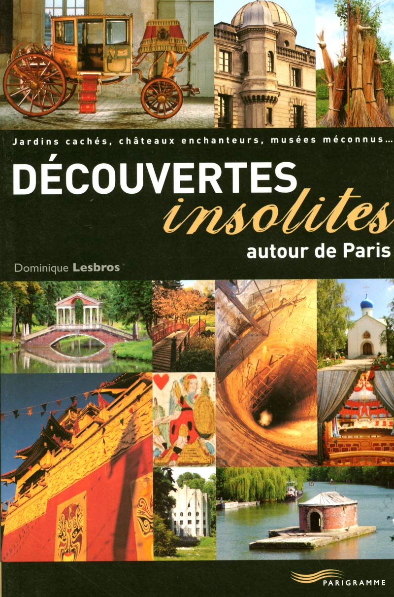 Découvertes insolites autour de Paris 9782840964018