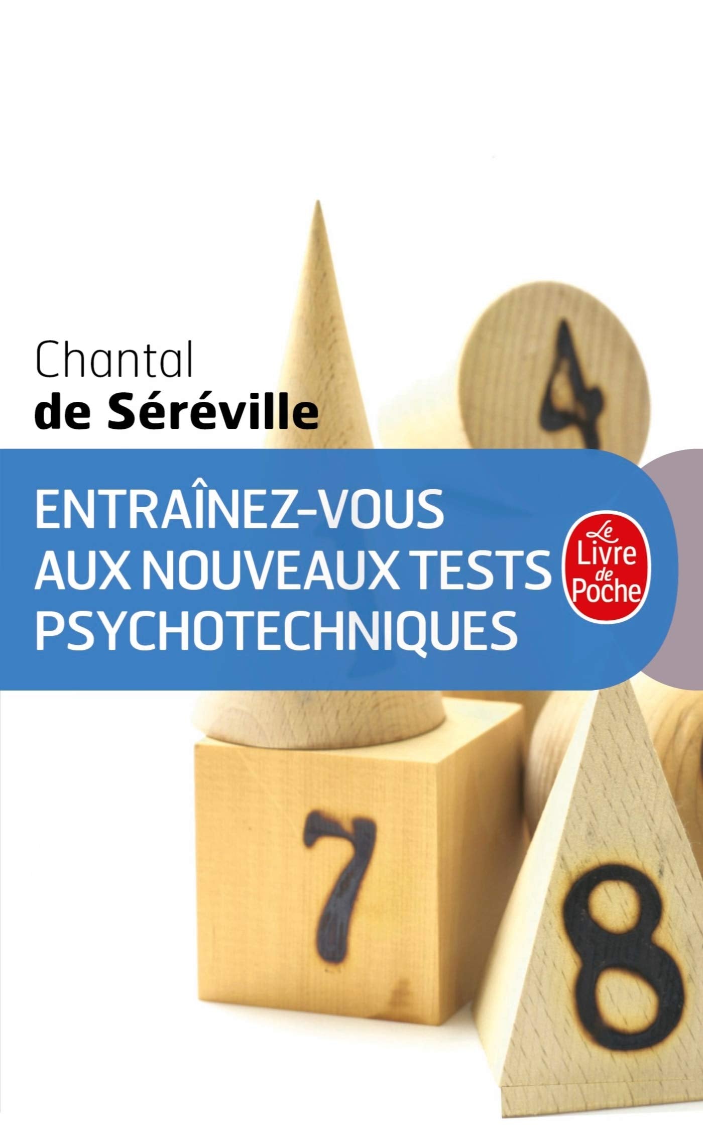 Entraînez-vous aux nouveaux tests psychotechniques: Vie professionnelle 9782253165903