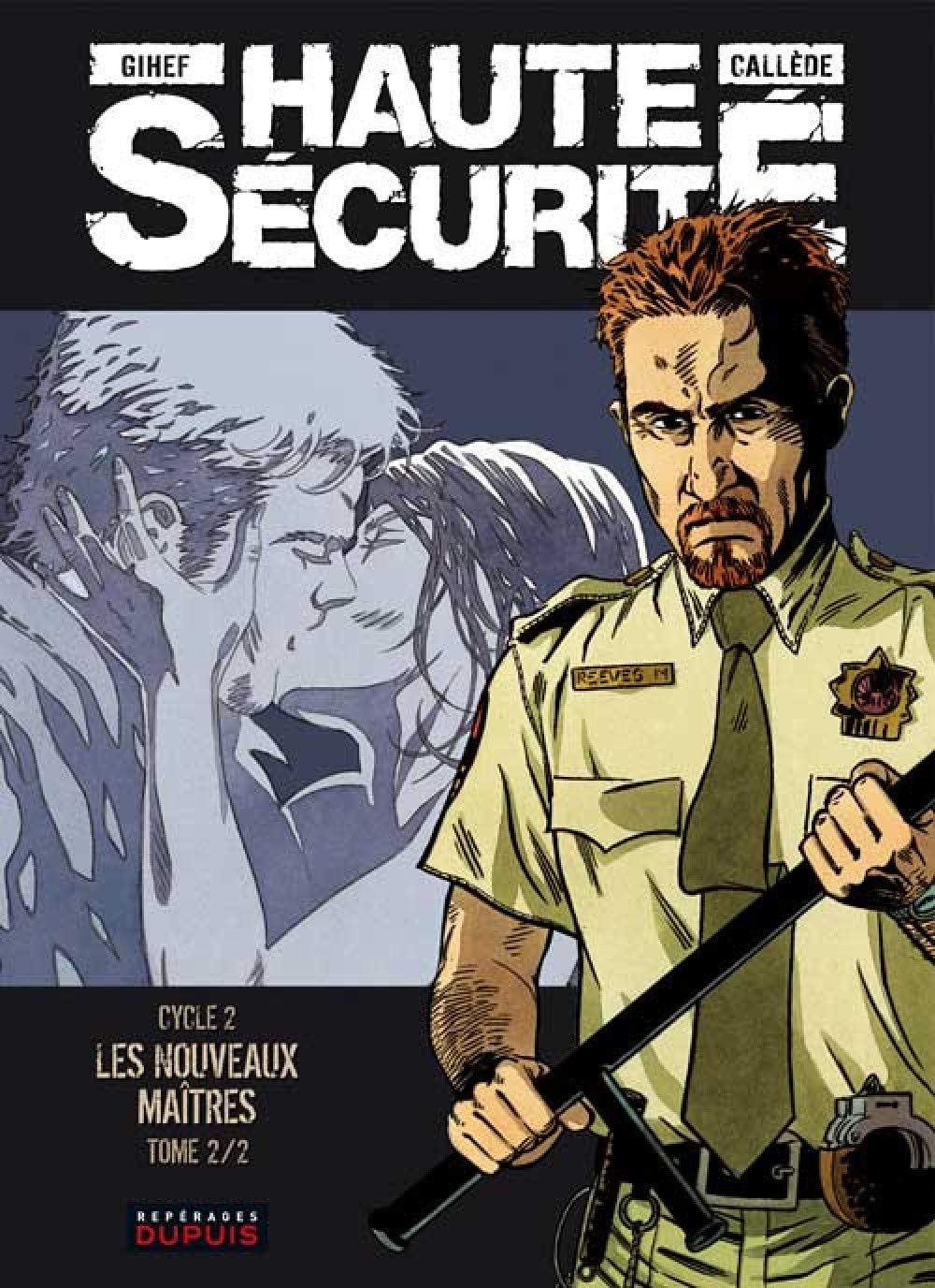 Haute sécurité - Tome 4 - Les nouveaux maîtres - tome 2/2 9782800143385
