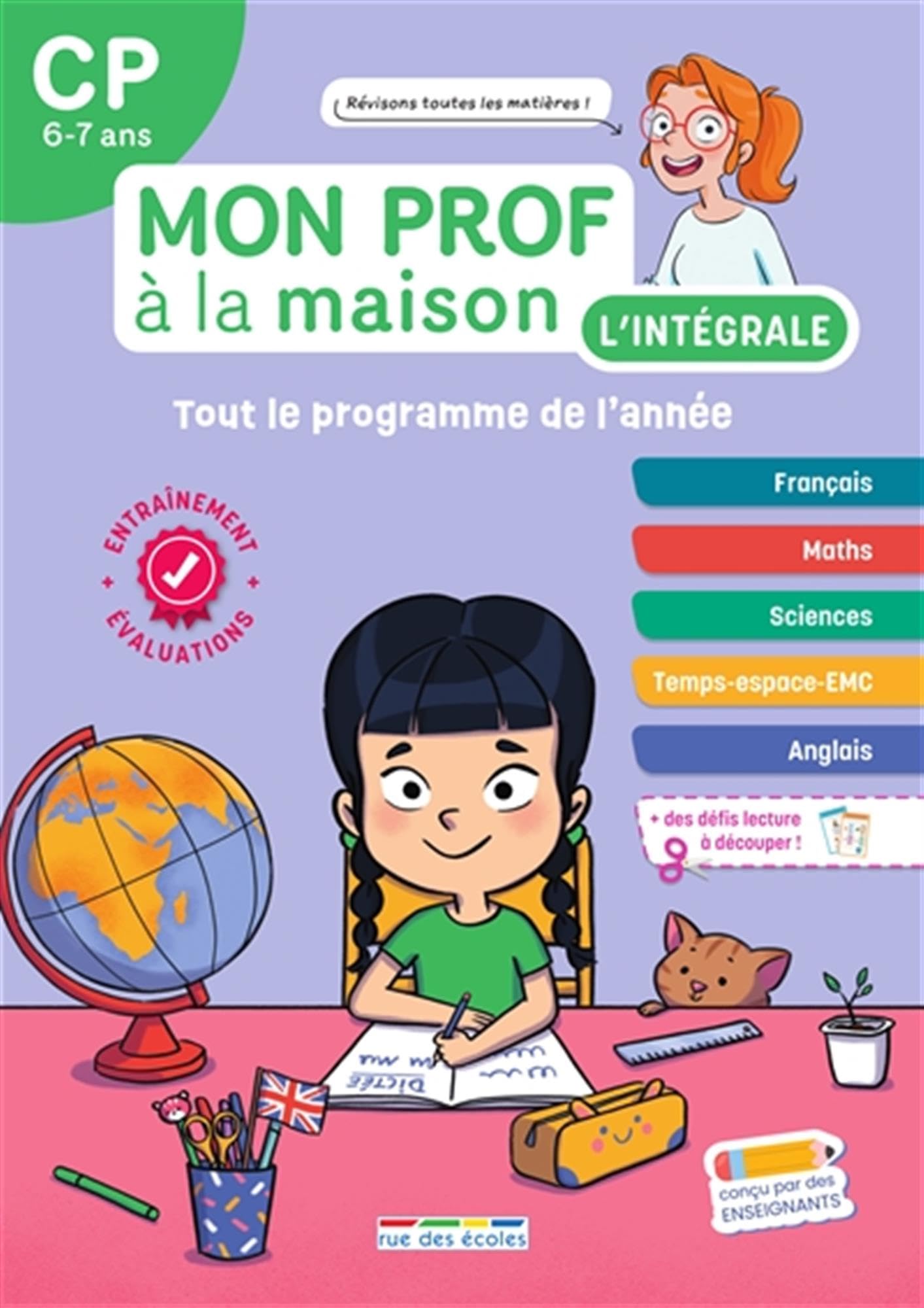 Mon prof à la maison - L'intégrale CP - Toute mon année: Français, maths, histoire-géo, anglais, évaluations, dictées... un outil complet pour réviser ! 9782820817365