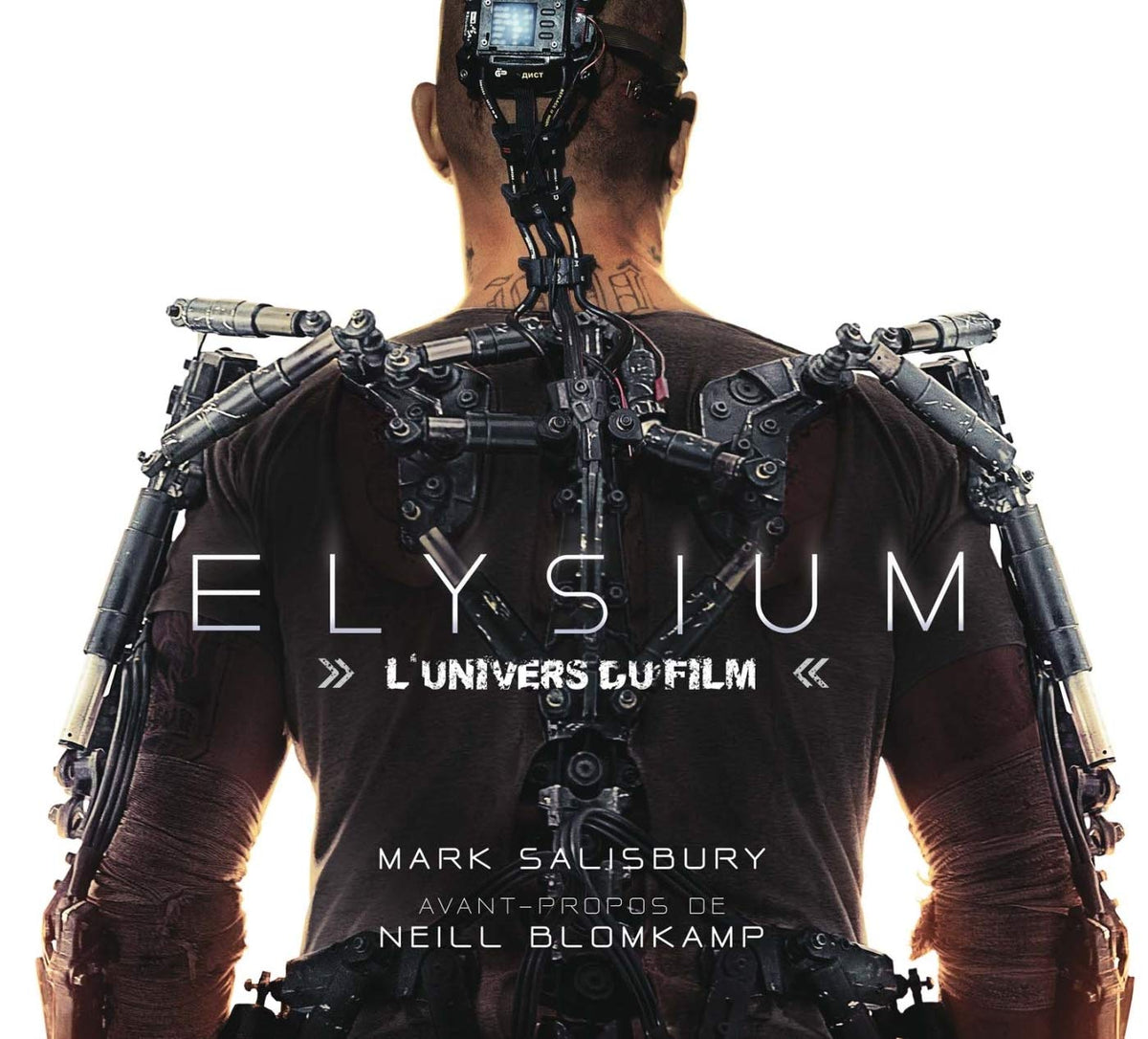 Elysium. L'univers du film 9782355741418