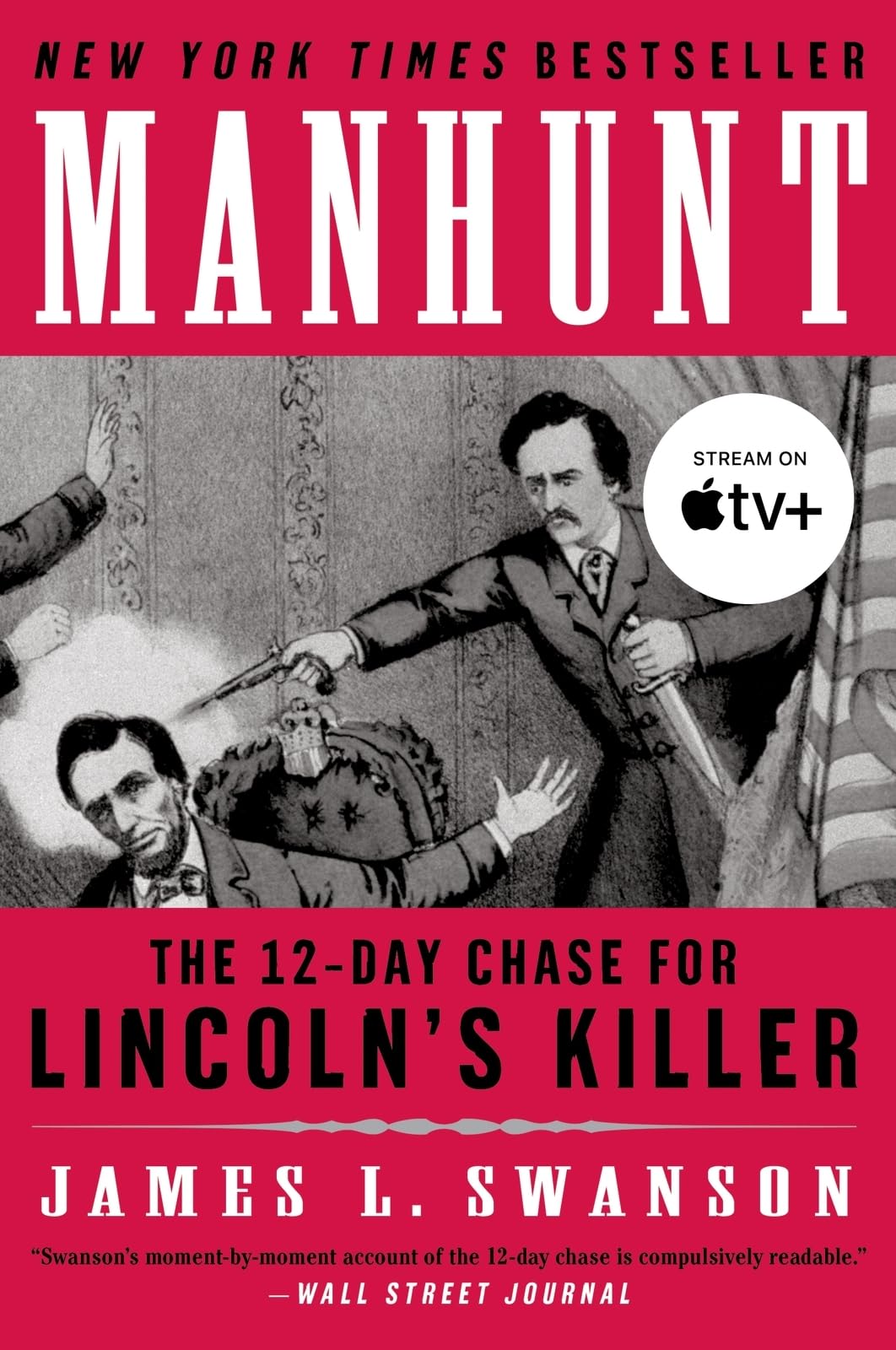 Manhunt: The 12-Day Chase for Lincoln's Killer (P.S.) 9780060518509