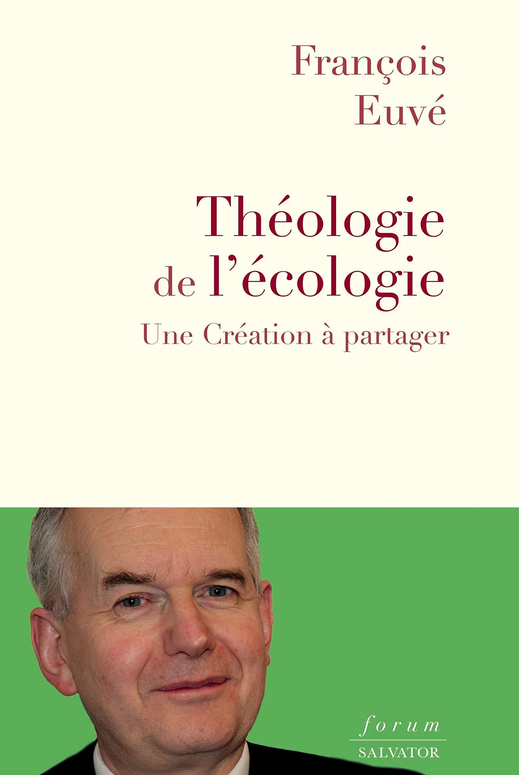 Théologie de l´écologie. Une Création à partager 9782706720383