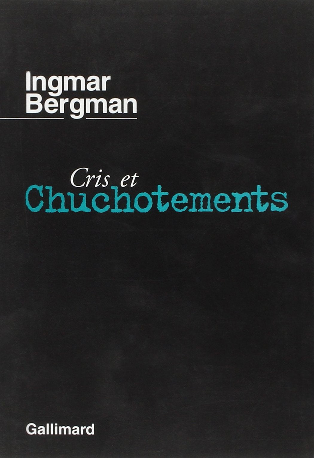 Cris et chuchotements / Persona /Le Lien 9782070287390