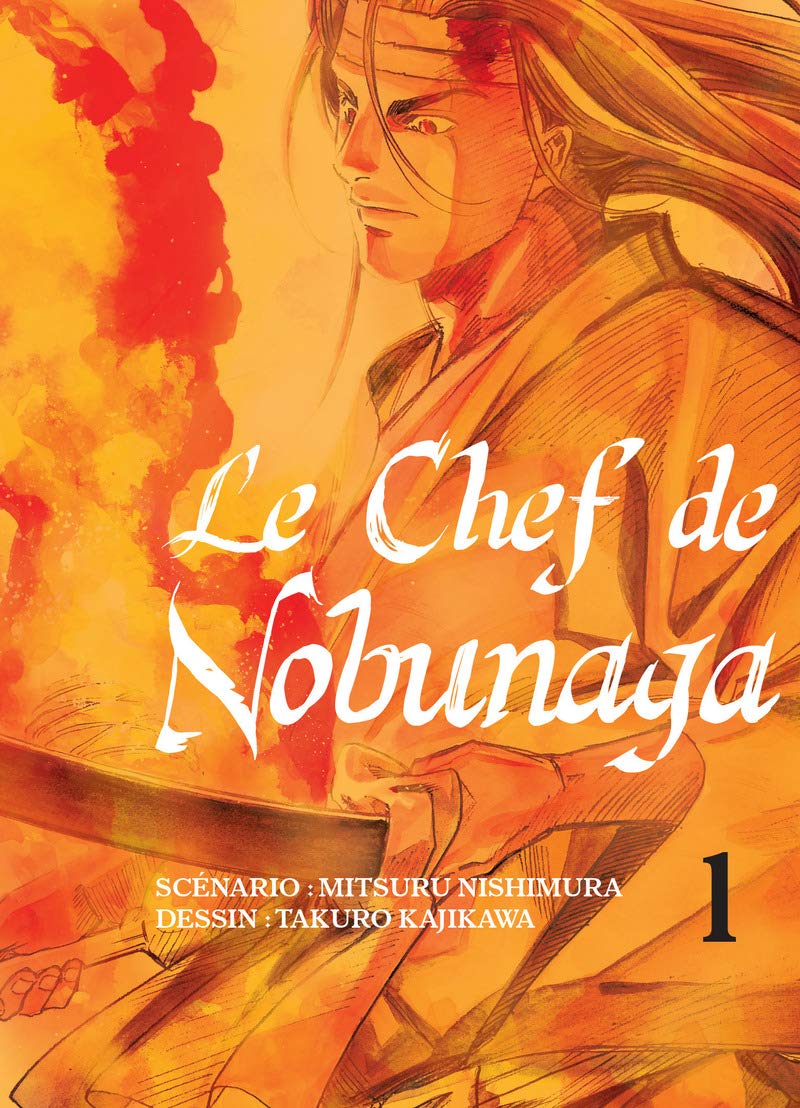 Le chef de Nobunaga T01 (01) 9791091610452