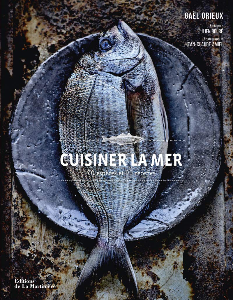 Cuisiner la mer: 70 espèces et 90 recettes 9782732477077