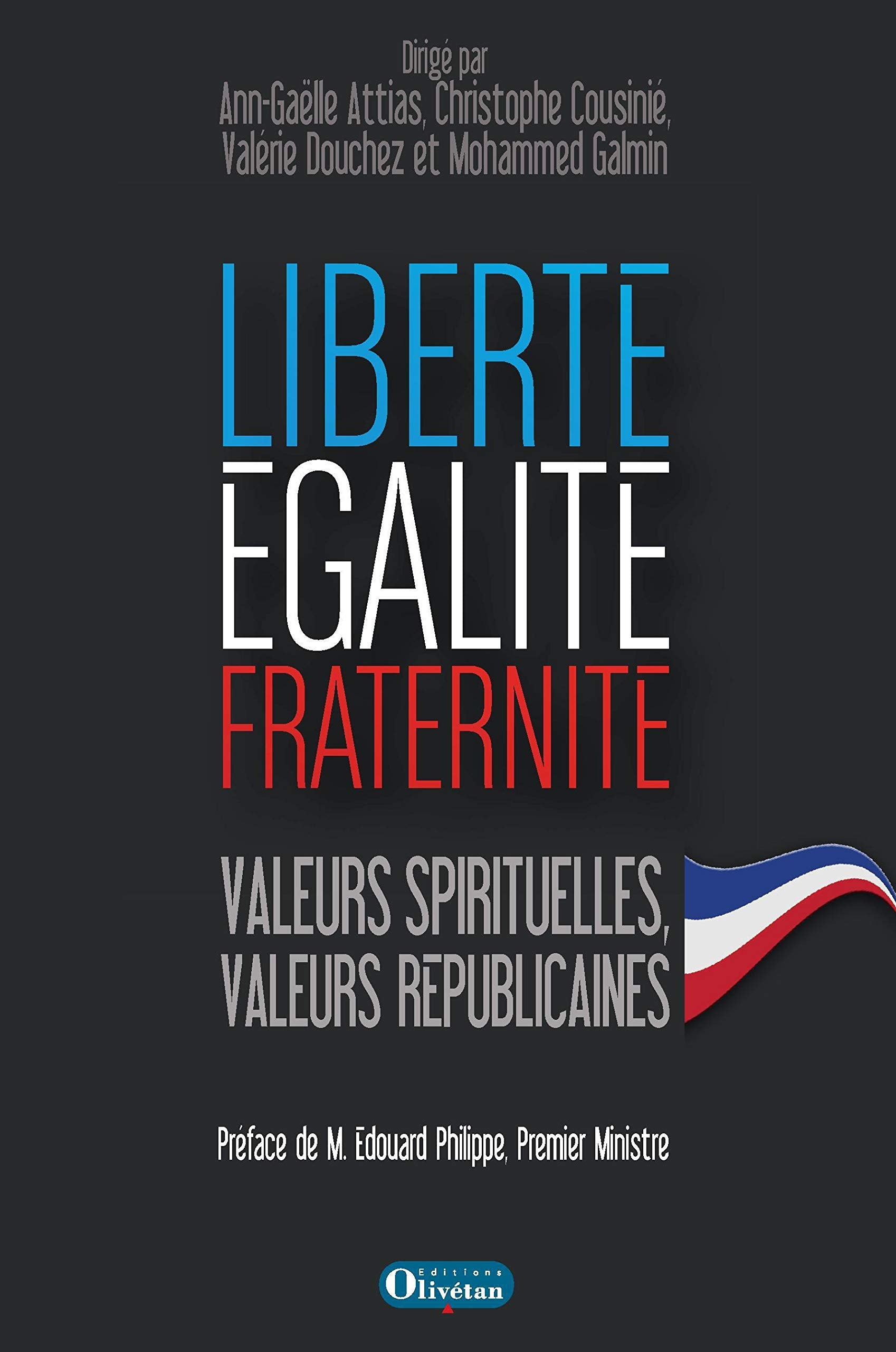 Liberté, égalité, fraternité. Valeurs spirituelles, valeurs républicaines 9782354794484