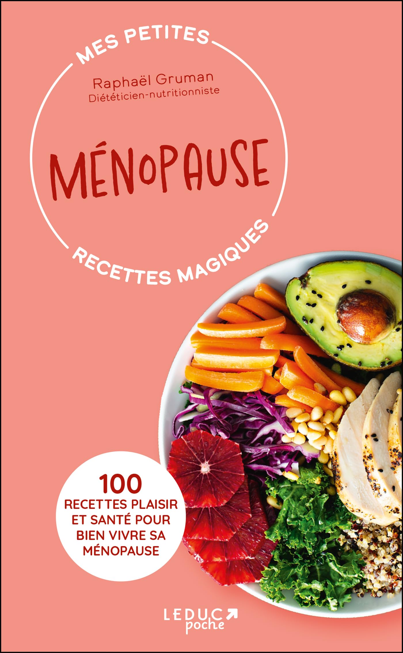 Mes petites recettes magiques Ménopause: 100 recettes plaisir et santé pour bien vivre sa ménopause 9791028529987