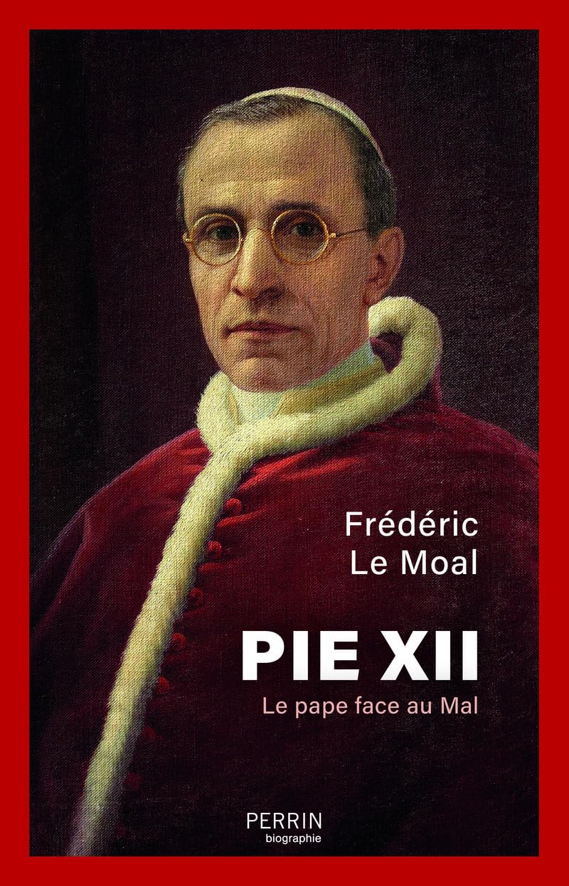 Pie XII: Le Pape face au Mal 9782262097523
