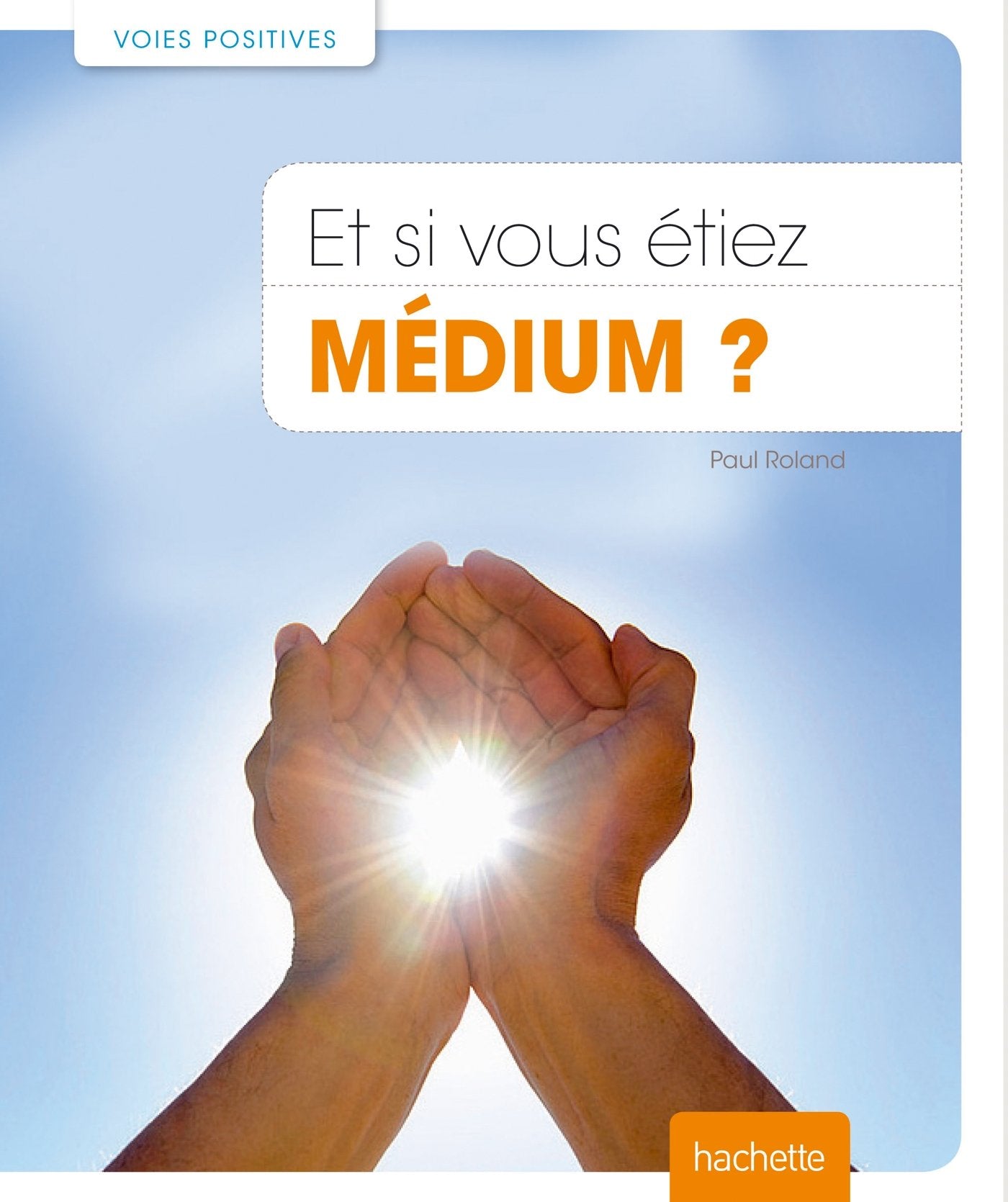 Et si vous étiez médium ? 9782012309586