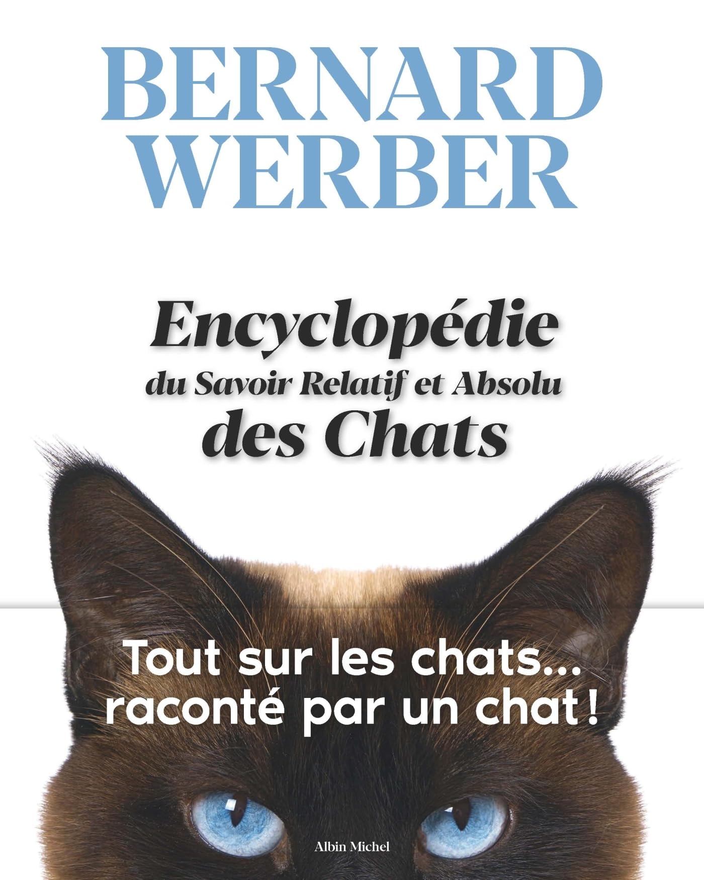 Encyclopédie du Savoir Relatif et Absolu des Chats 9782226445551