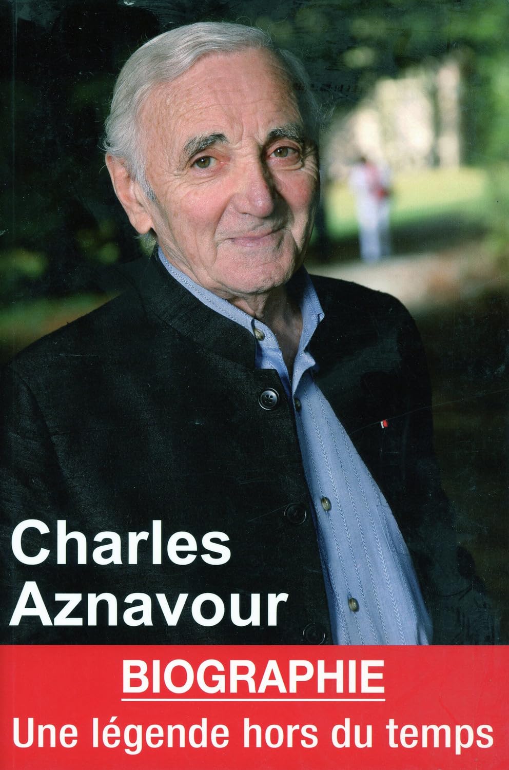 Charles Aznavour - Une légende hors du temps 9782848911298