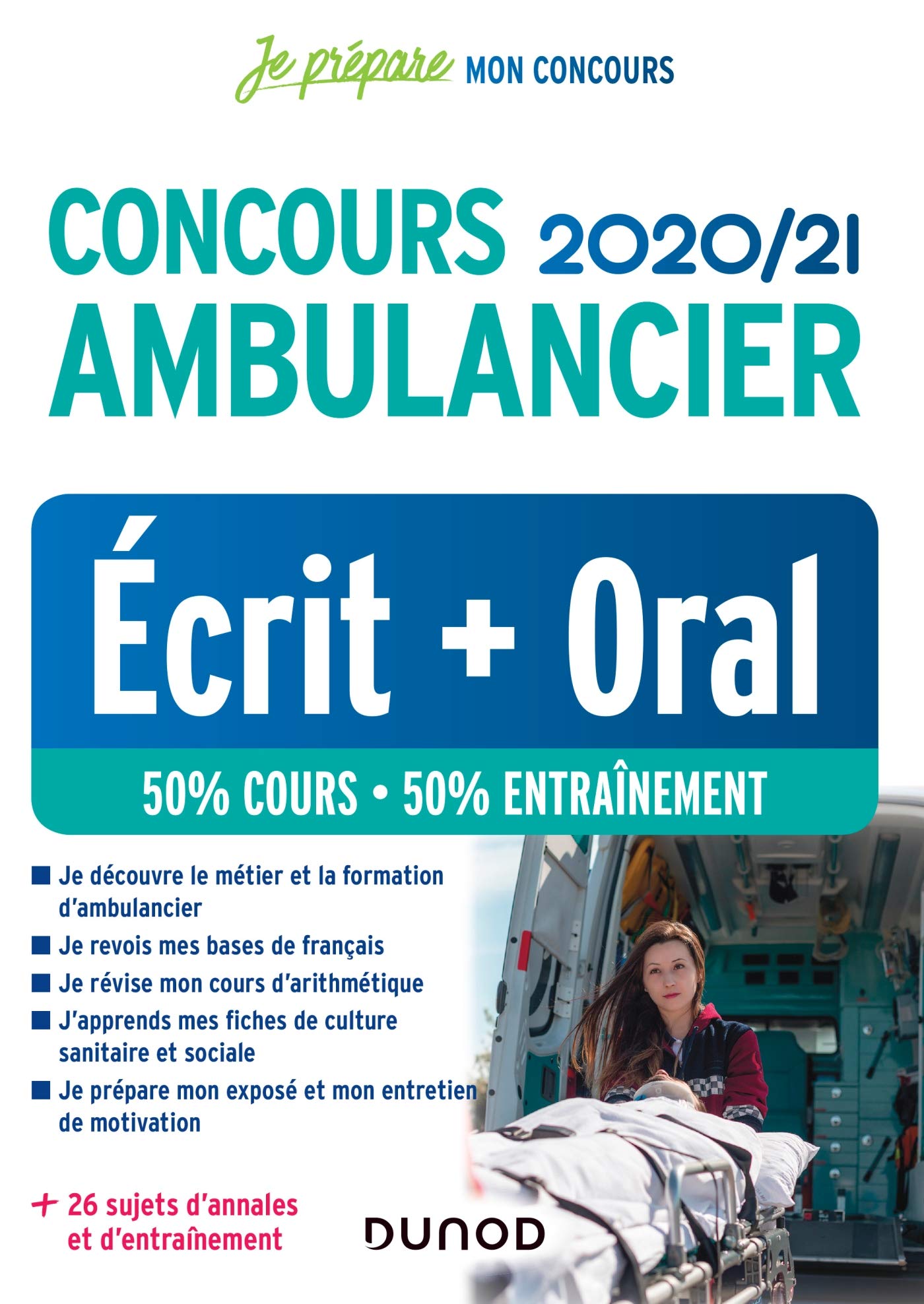Concours Ambulancier 2020/21 - Ecrit + Oral: Ecrit + Oral (2020-2021) 9782100806768