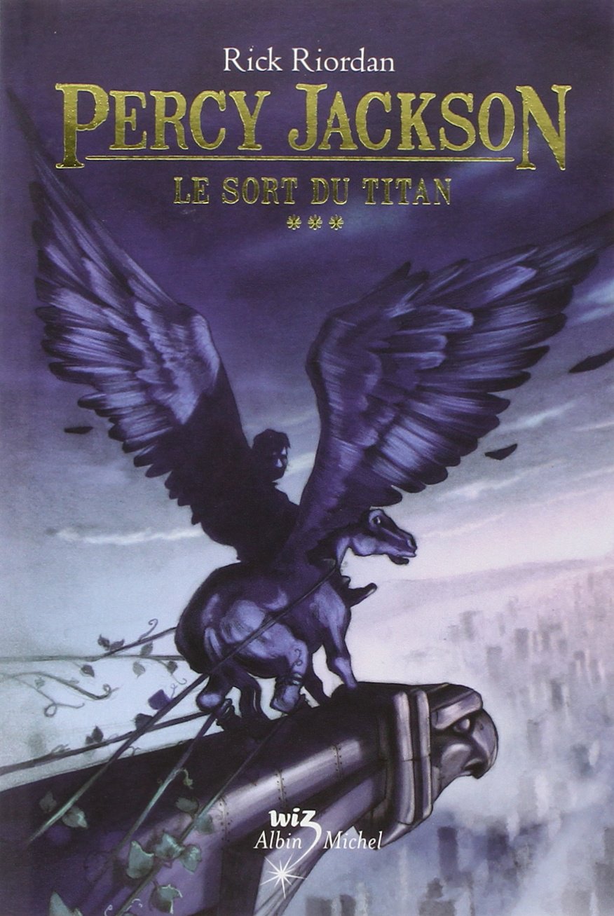 Le Sort du titan: Percy Jackson - tome 3 9782226207203