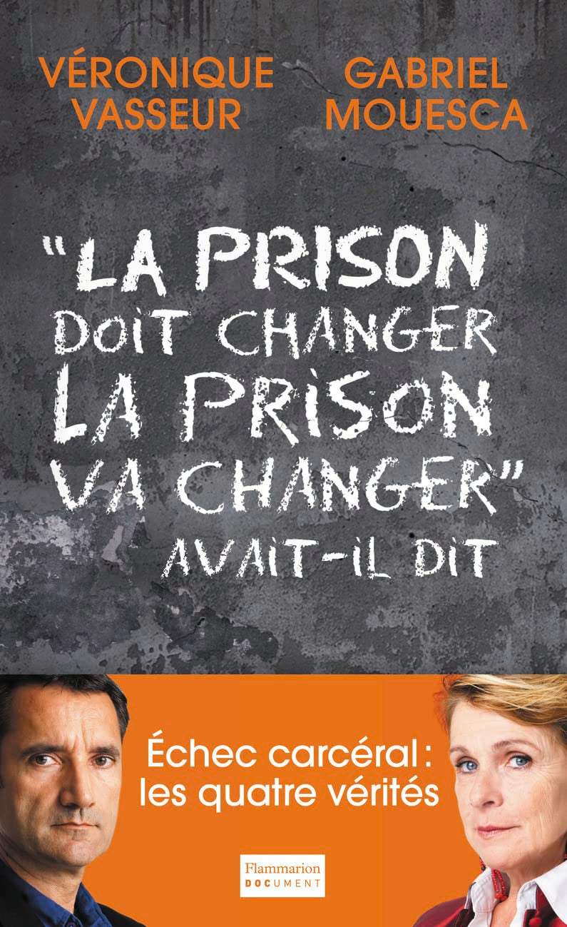 La Prison doit changer, la prison va changer, avait-il dit 9782081266322
