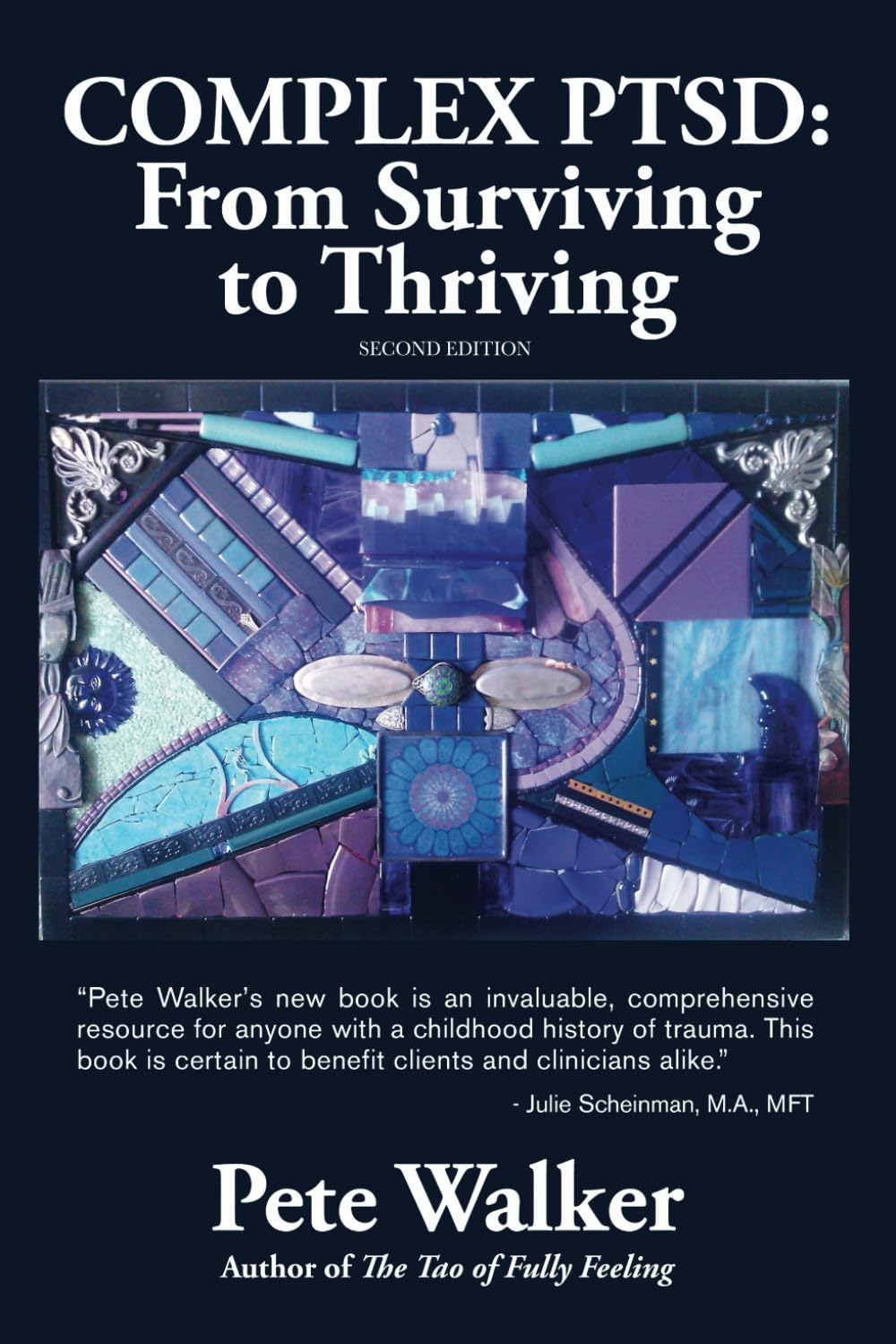 Complex PTSD: From Surviving to Thriving: A GUIDE AND MAP FOR RECOVERING FROM CHILDHOOD TRAUMA 9781492871842