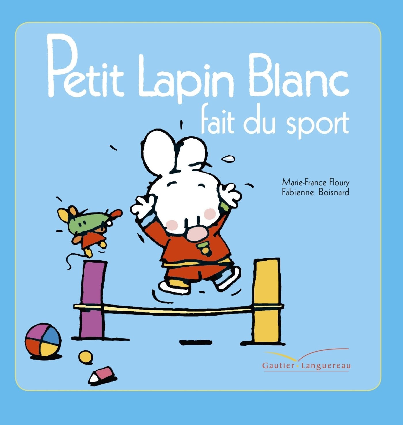 Petit Lapin Blanc fait du sport 9782013981064