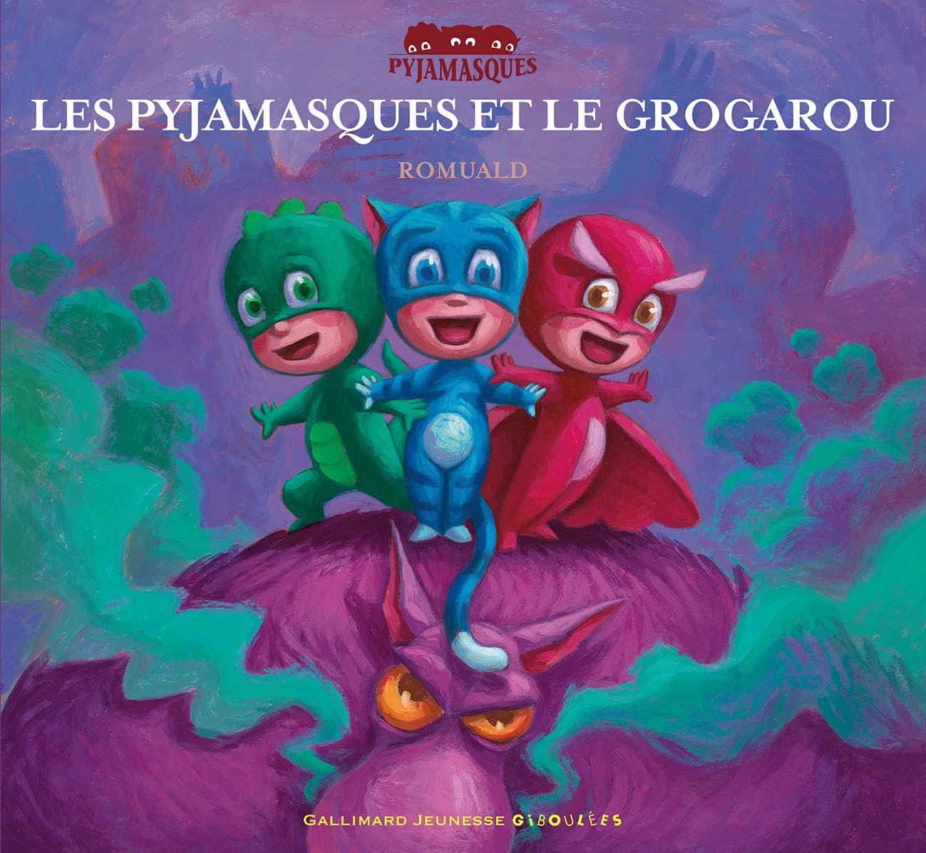 LES PYJAMASQUES ET LE GROGAROU 9782070576616