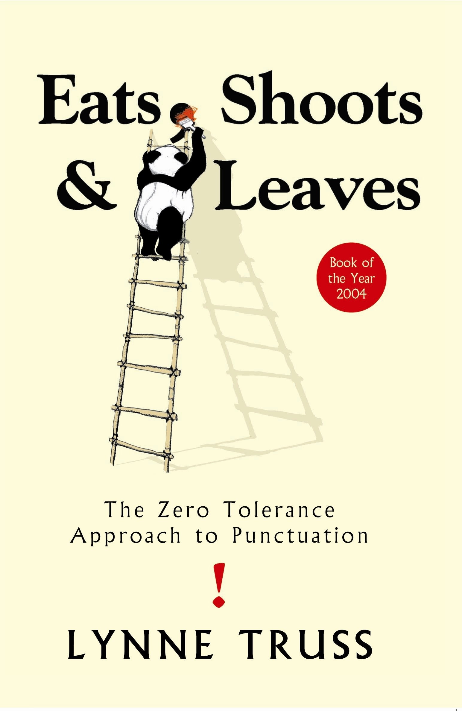 Eats, Shoots and Leaves: The Zero Tolerance Approach to Punctuation 9781861976123