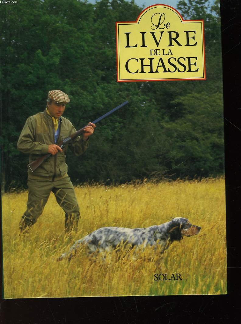 Le livre de la chasse 9782263016363