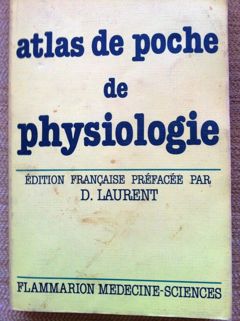 Atlas de poche de physiologie: Atlas commenté de physiologie humaine pour étudiants et praticiens 9782257104397