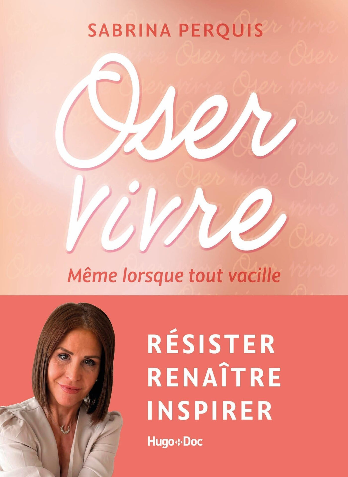 Oser vivre: Même lorsque tout vacille 9791042904319