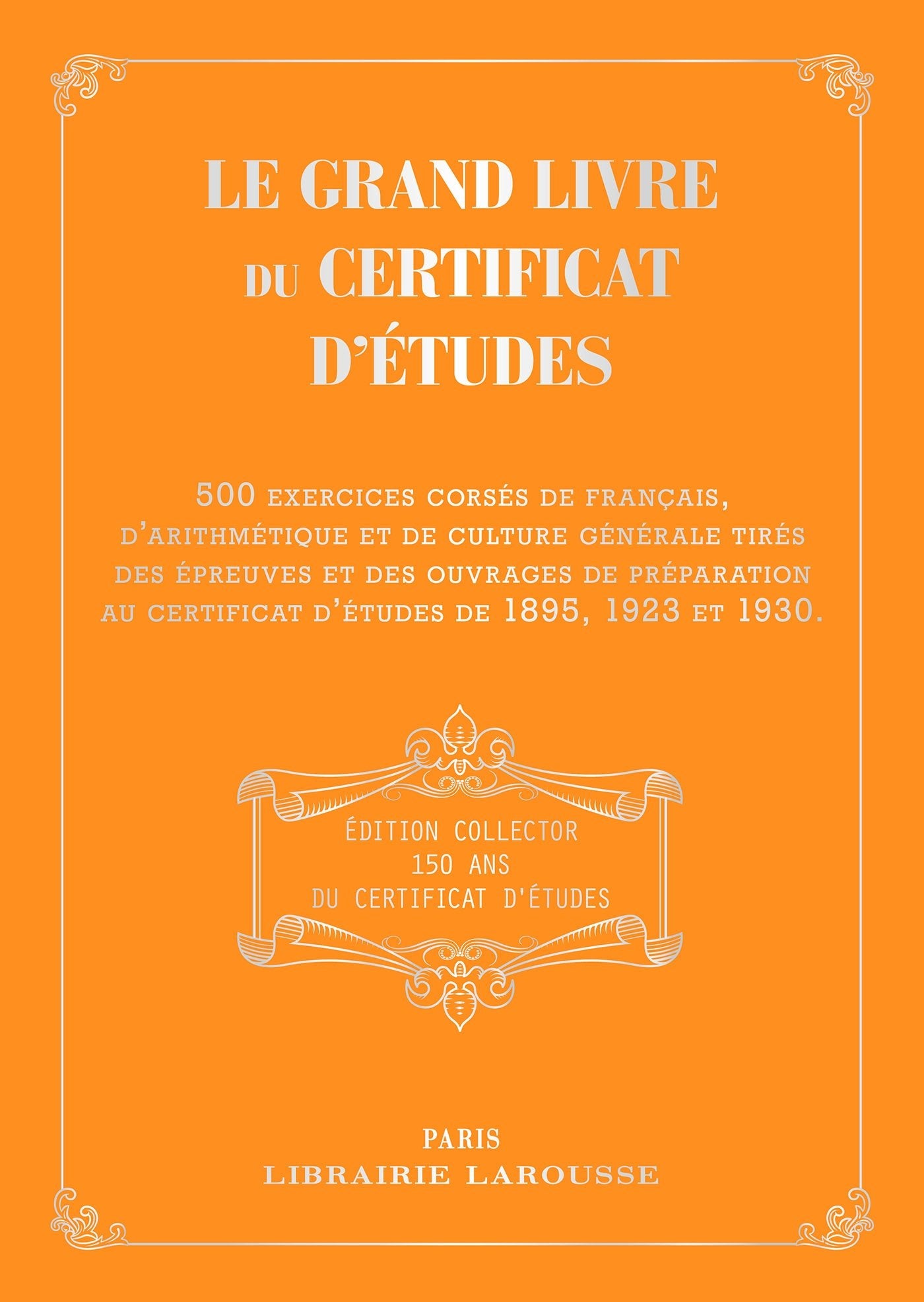 Le grand livre du certificat d'études 1895, 1923, 1930 9782035932891