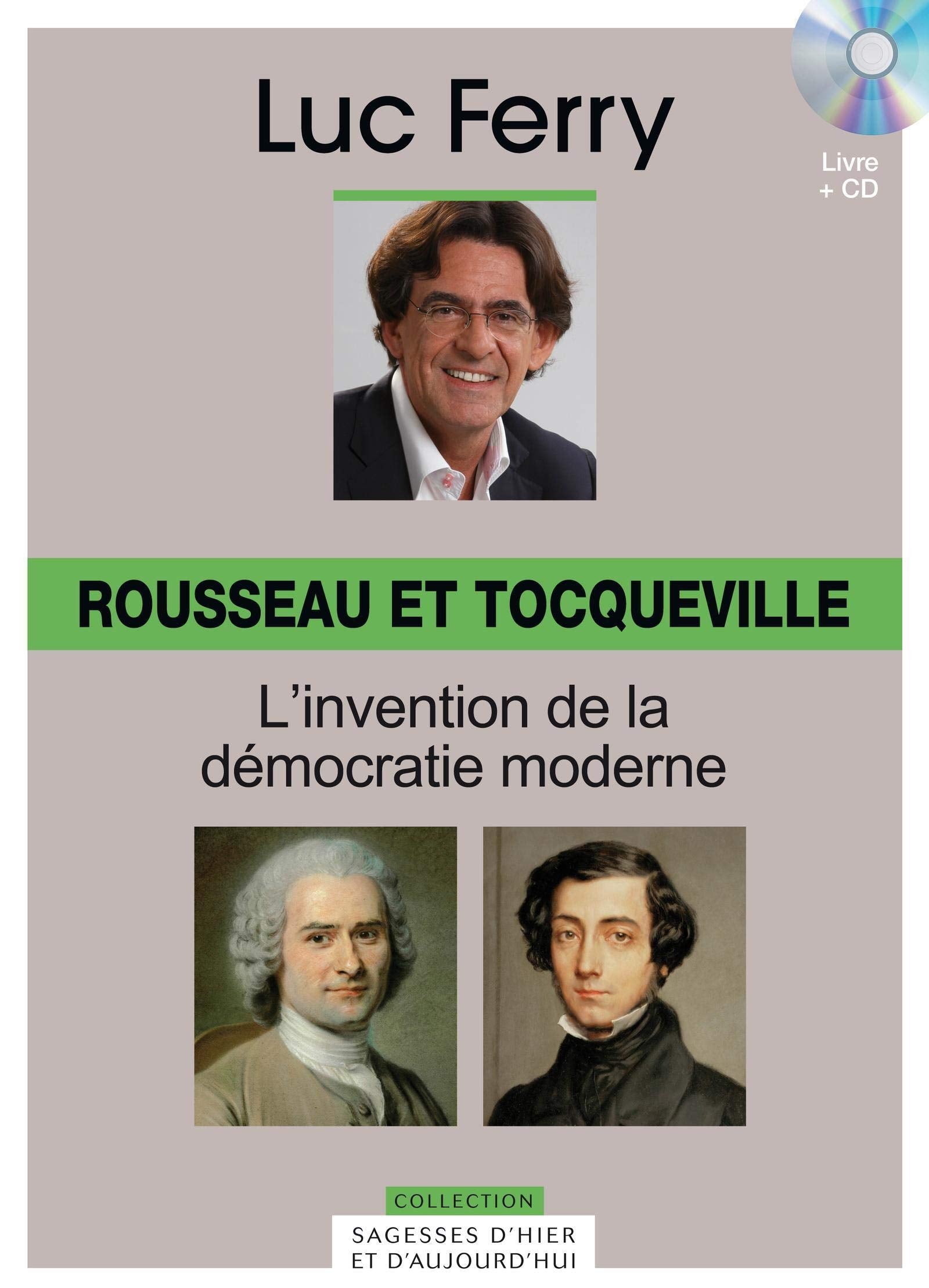 Rousseau et Tocqueville, Volume 10 : L'invention de la démocratie moderne (CD Inlcus) 9782810505364