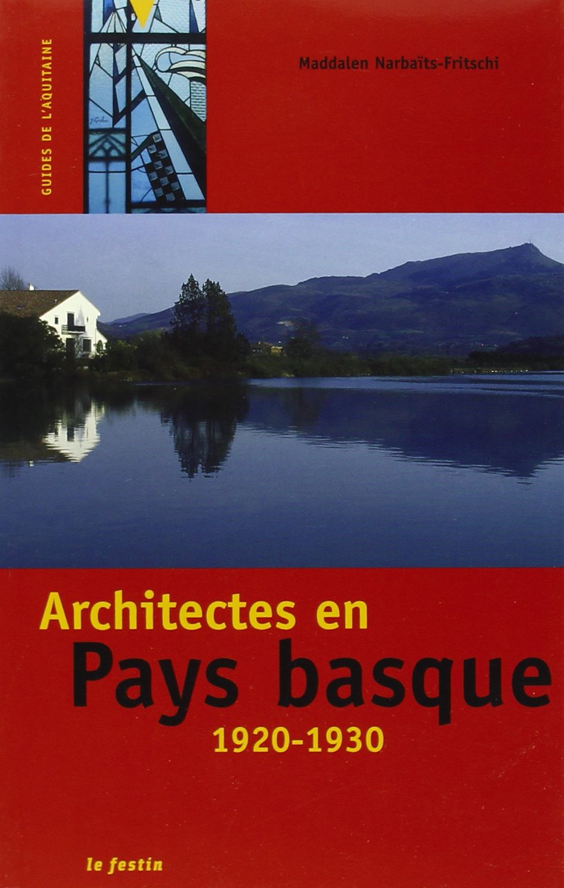 Architectes en pays basque 1920-1930 9782915262476