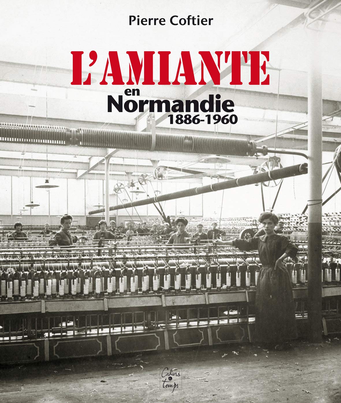 L'amiante en Normandie (1886-1960) 9782355070457