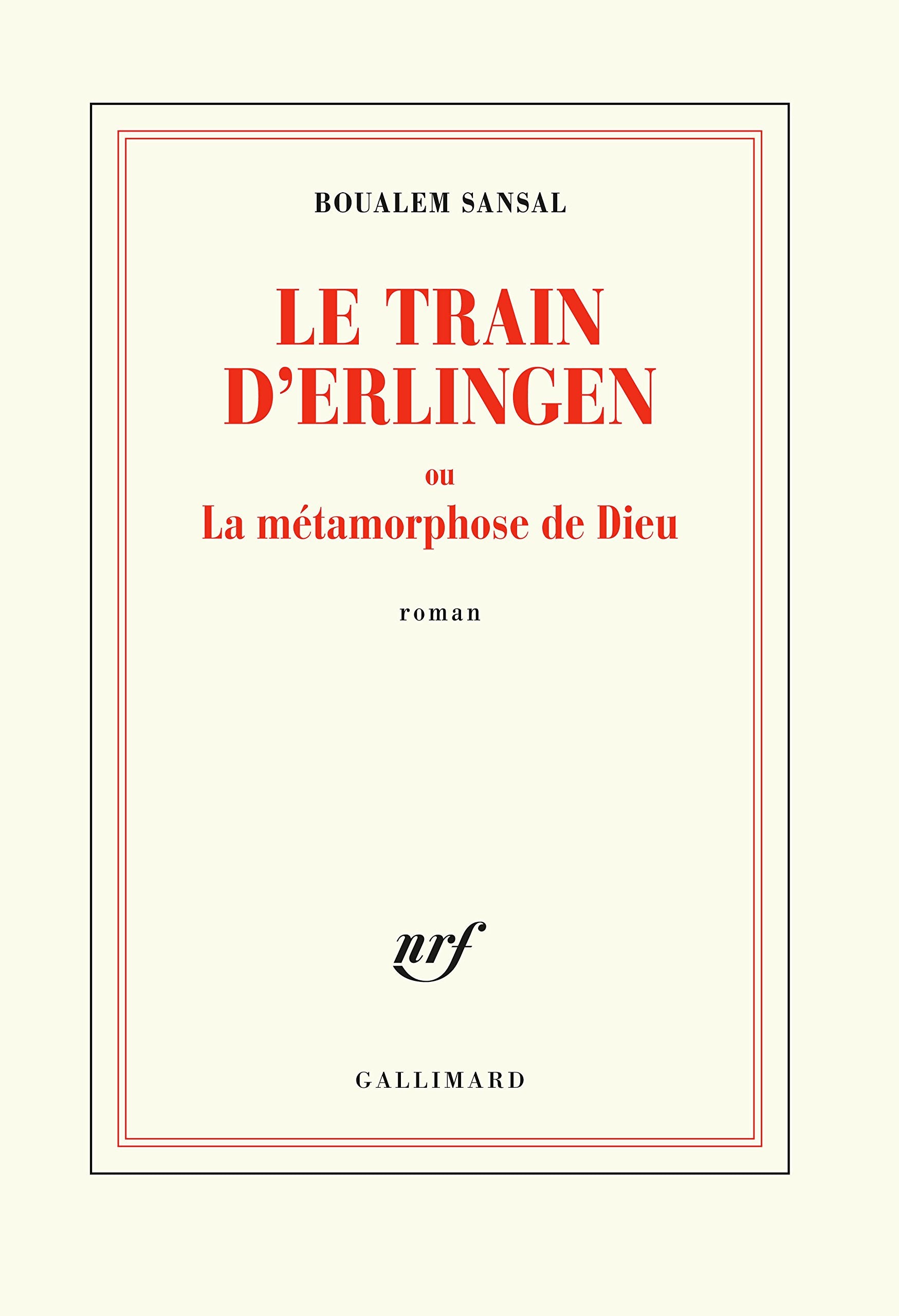 Le train d’Erlingen ou La métamorphose de Dieu 9782072798399