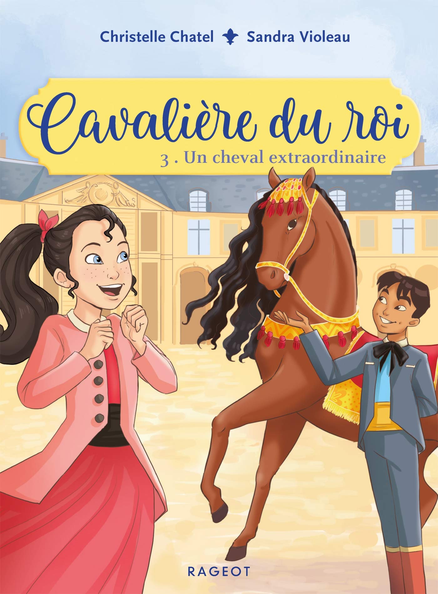 Cavalière du roi - Un cheval extraordinaire 9782700256871