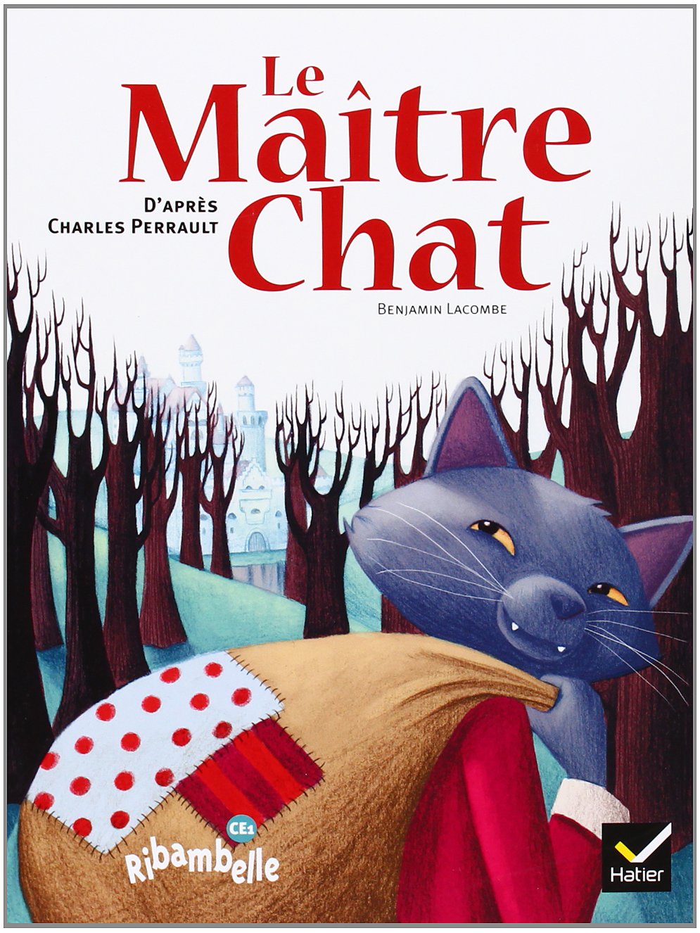 Ribambelle CE1 série jaune éd. 2011 - Le Maître Chat (album n°3) 9782218922329