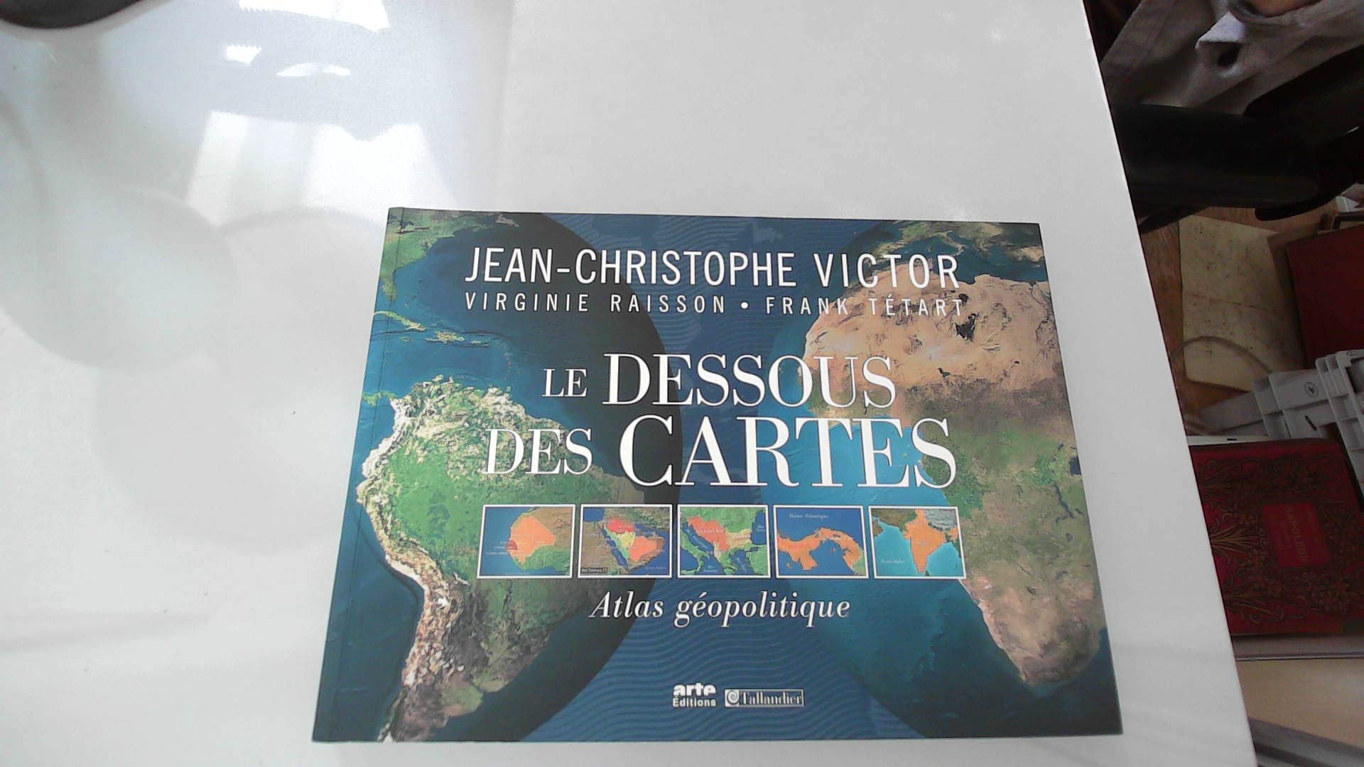 Le Dessous des Cartes: Atlas géopolitique 9782847342345