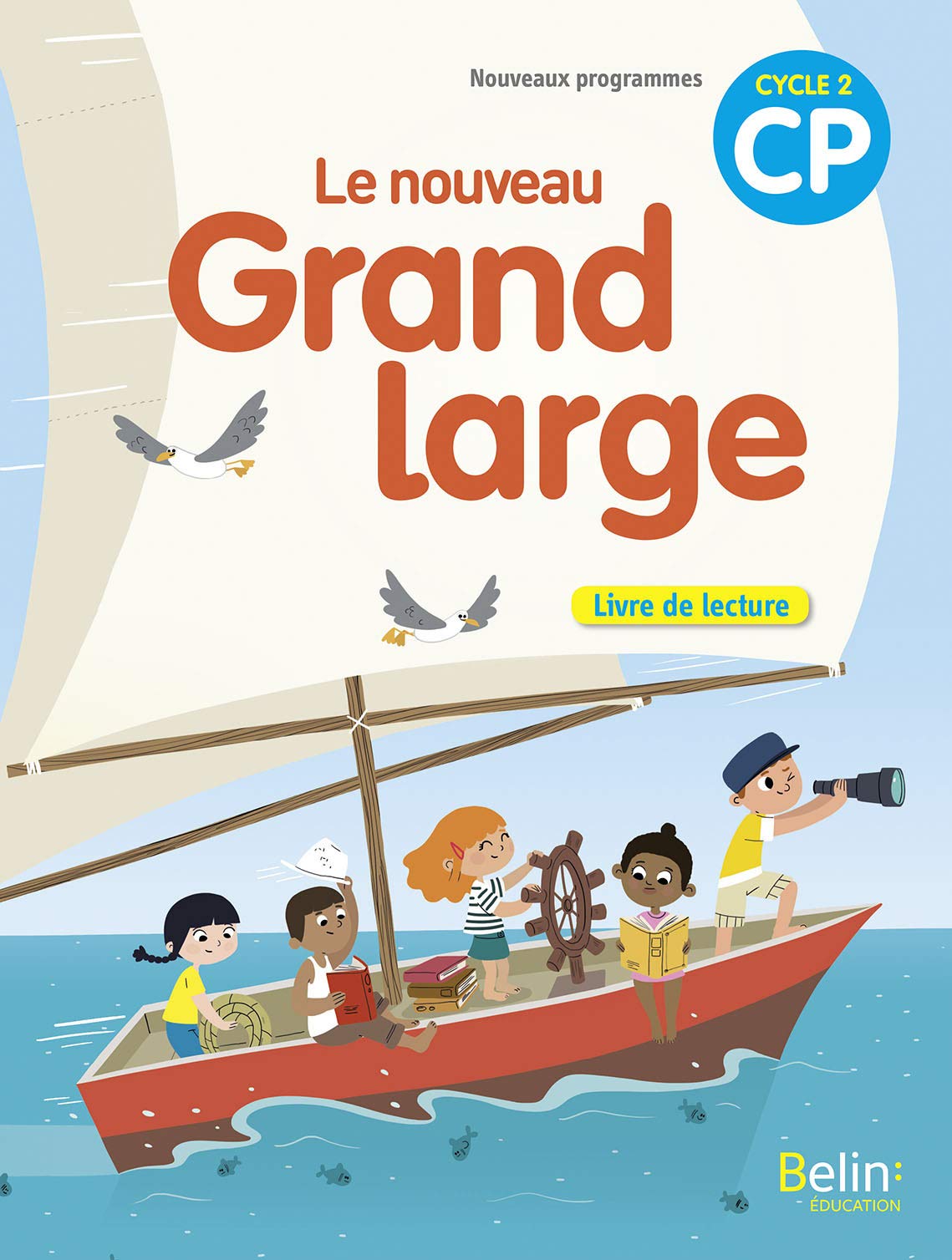 Le nouveau Grand large CP - Livre de lecture 2018 9782410006186