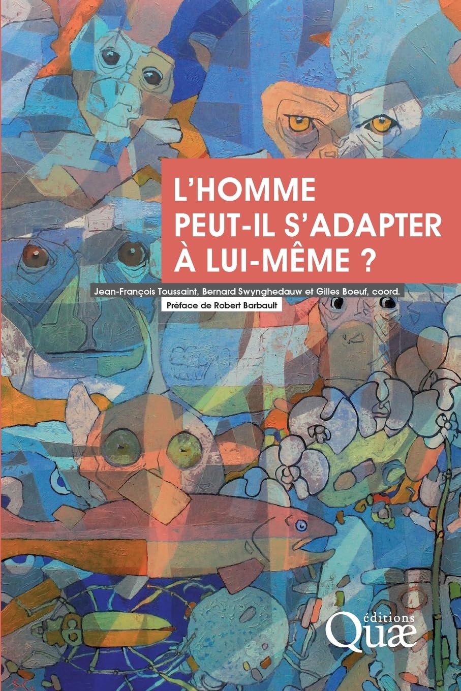 L'homme peut-il s'adapter à lui-même ? 9782759218608