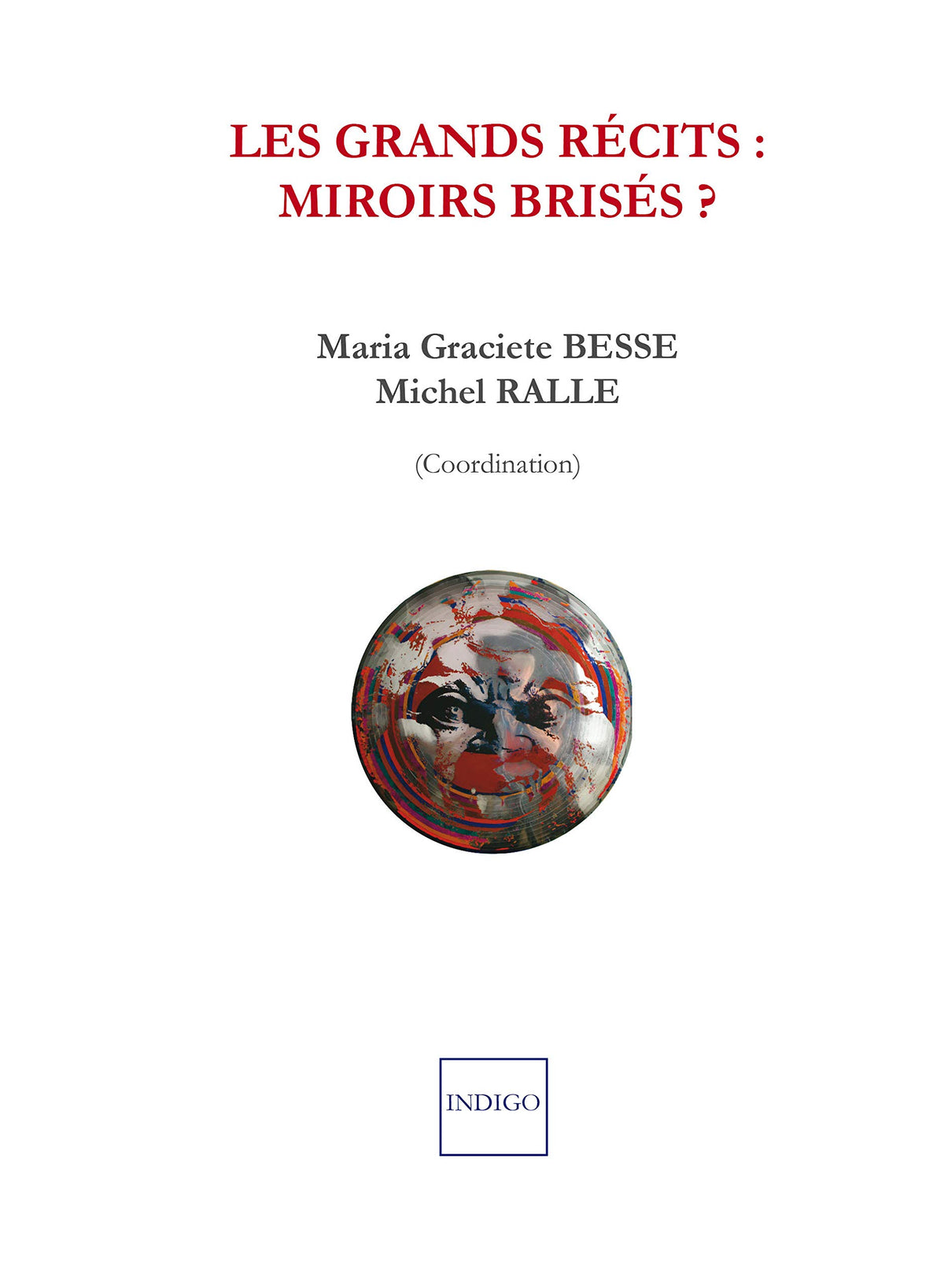 LES GRANDS RECITS: MIROIRS BRISE 9782352600688
