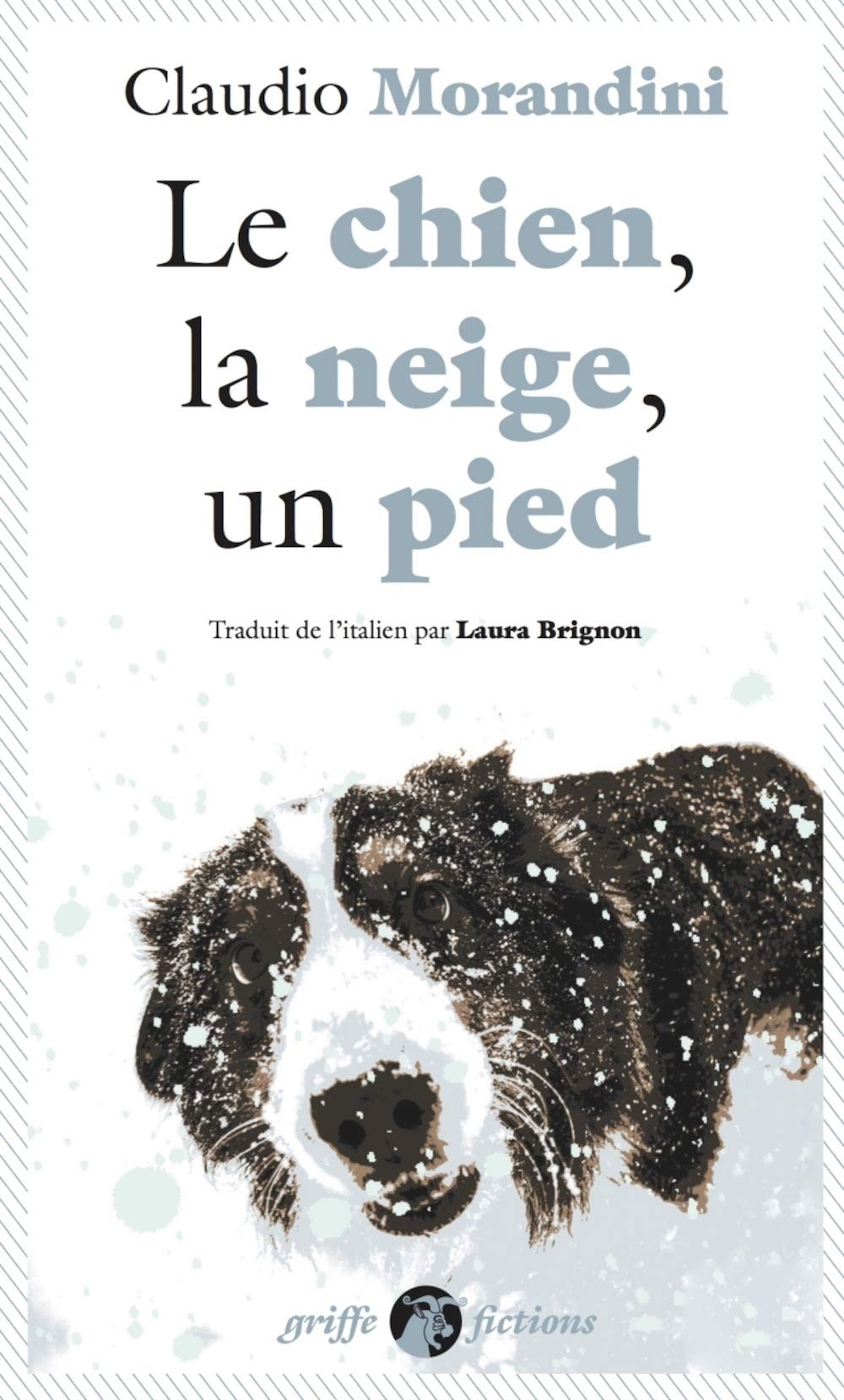 Le chien, la neige, un pied 9791027904105