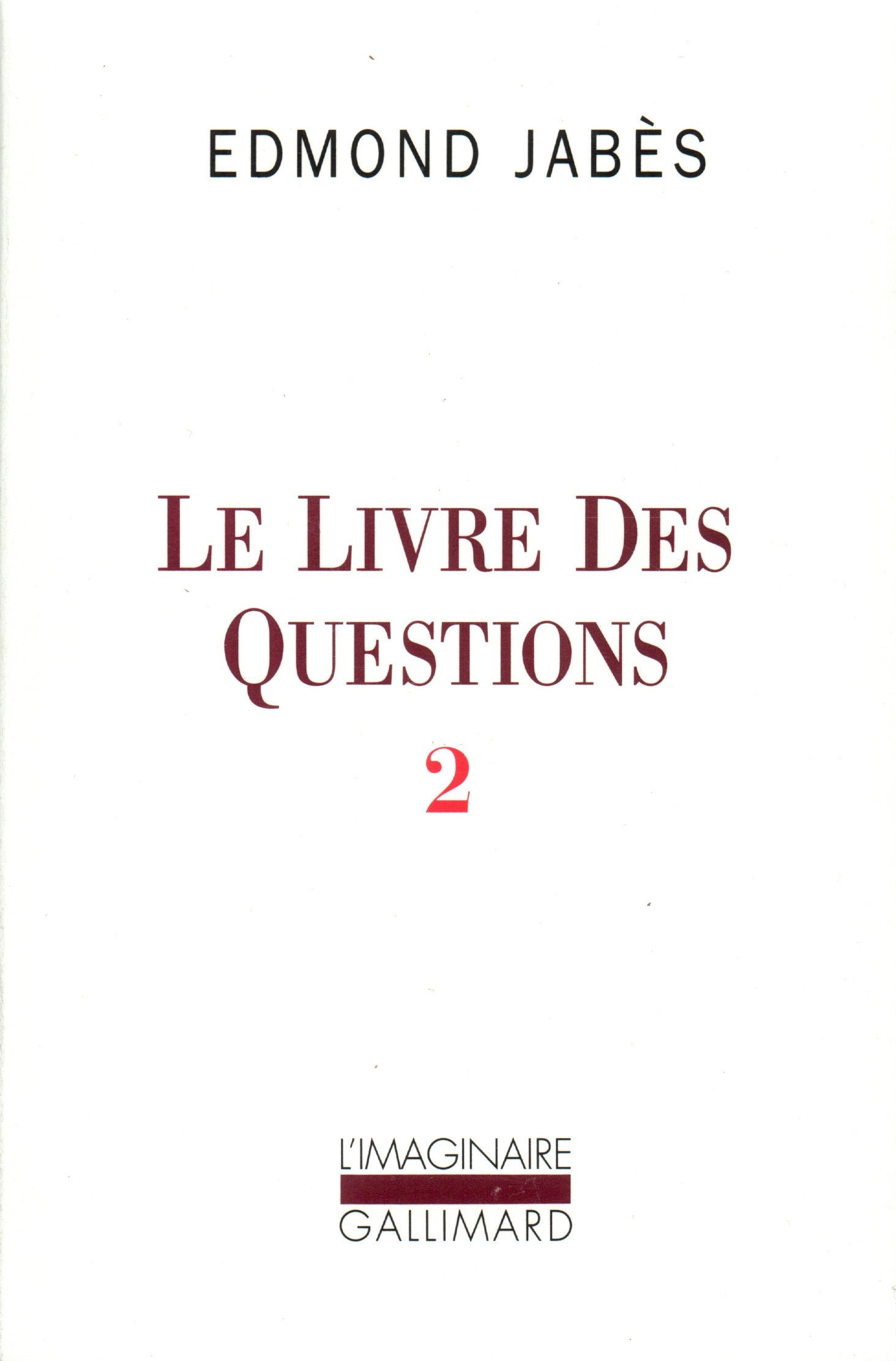 Le livre des questions, II : Yaël - Elya - Aely - . (El, ou le dernier livre) 9782070715268